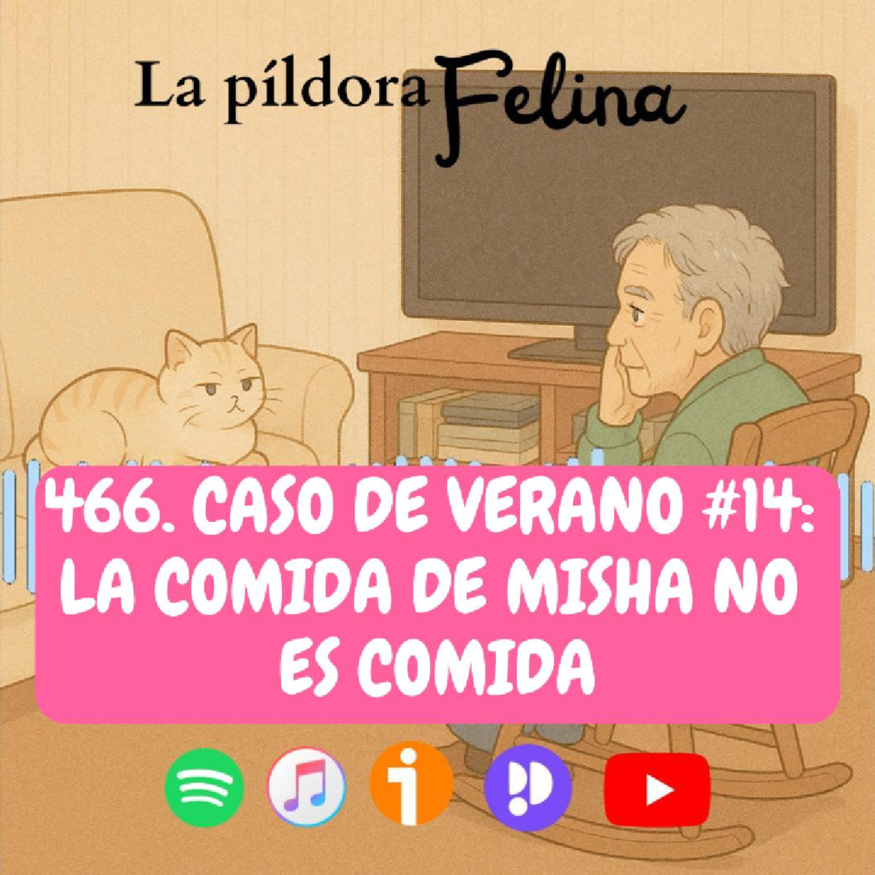 Imagen del episodio 466. Caso de verano #14: La comida de Misha no es comida