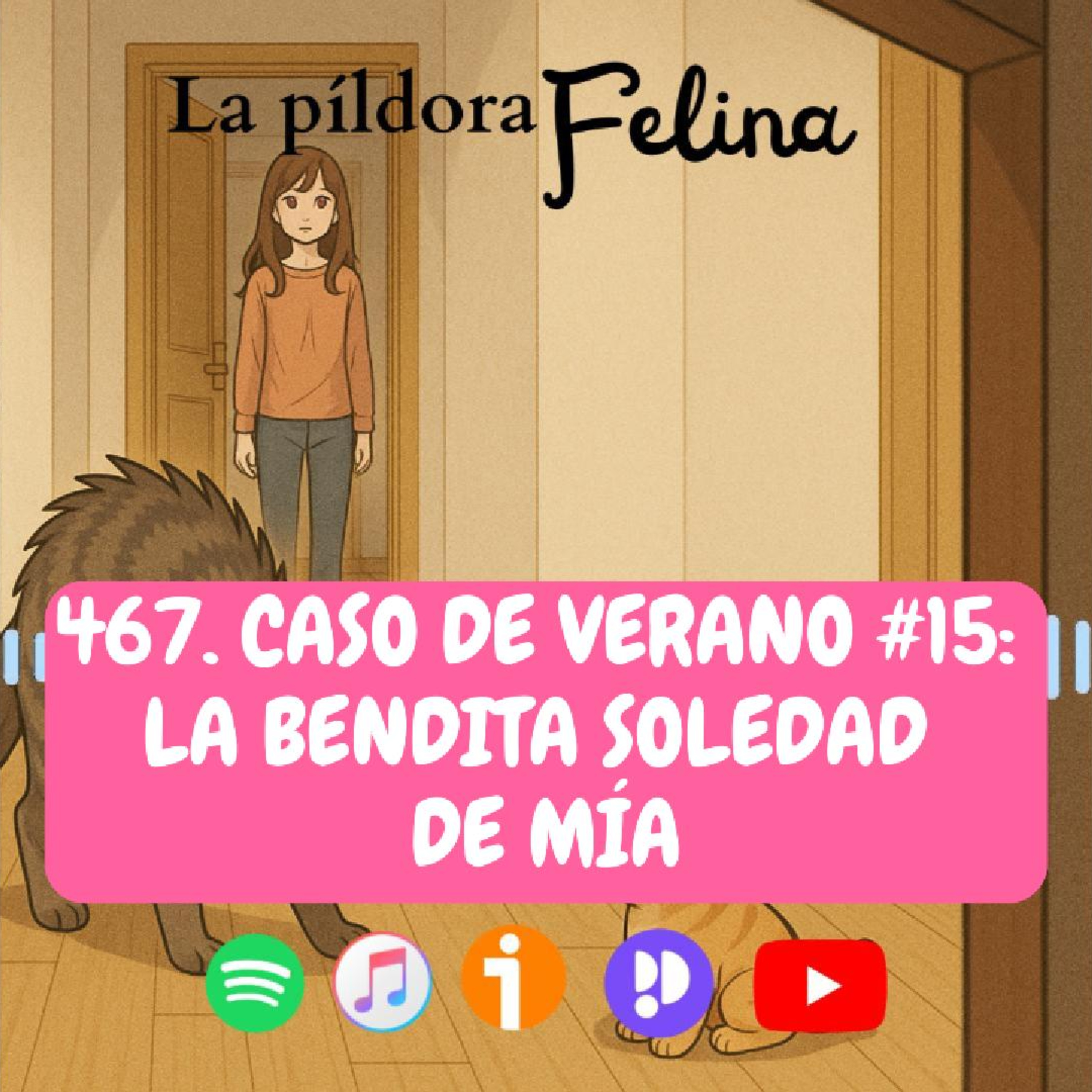 Imagen del episodio 467. Caso de verano #15: La BENDITA soledad de Mía