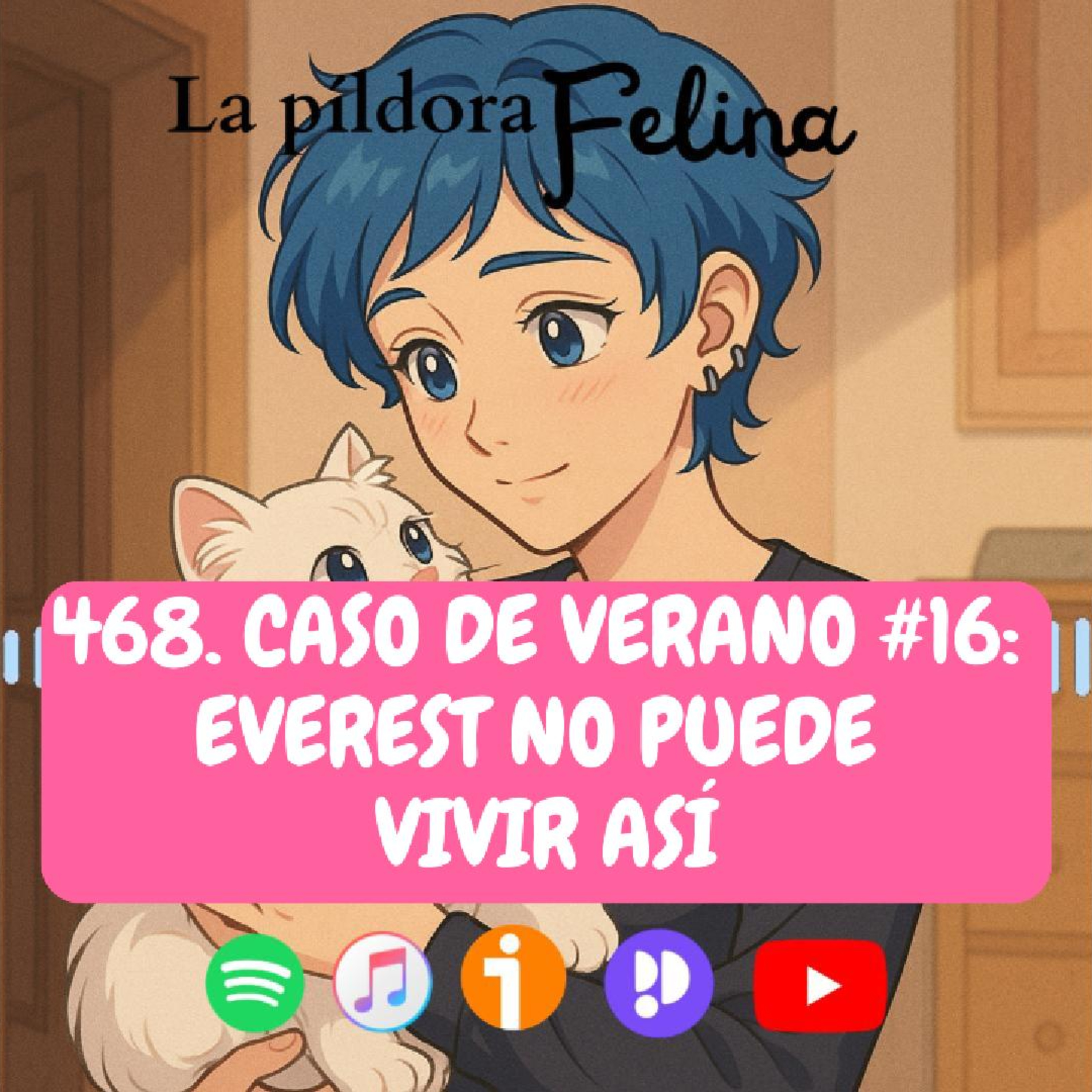 Imagen del episodio 468. Caso de verano #16: Everest no puede vivir así