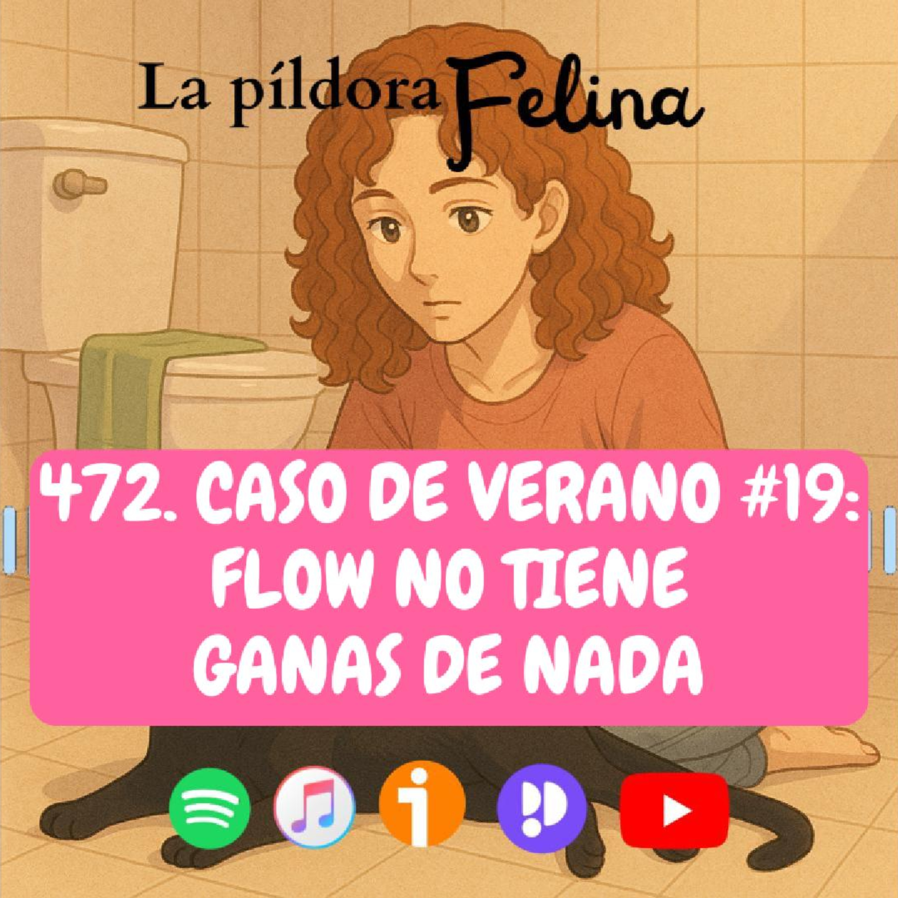 Imagen del episodio 472. Caso de verano #19: Flow no tiene GANAS DE NADA