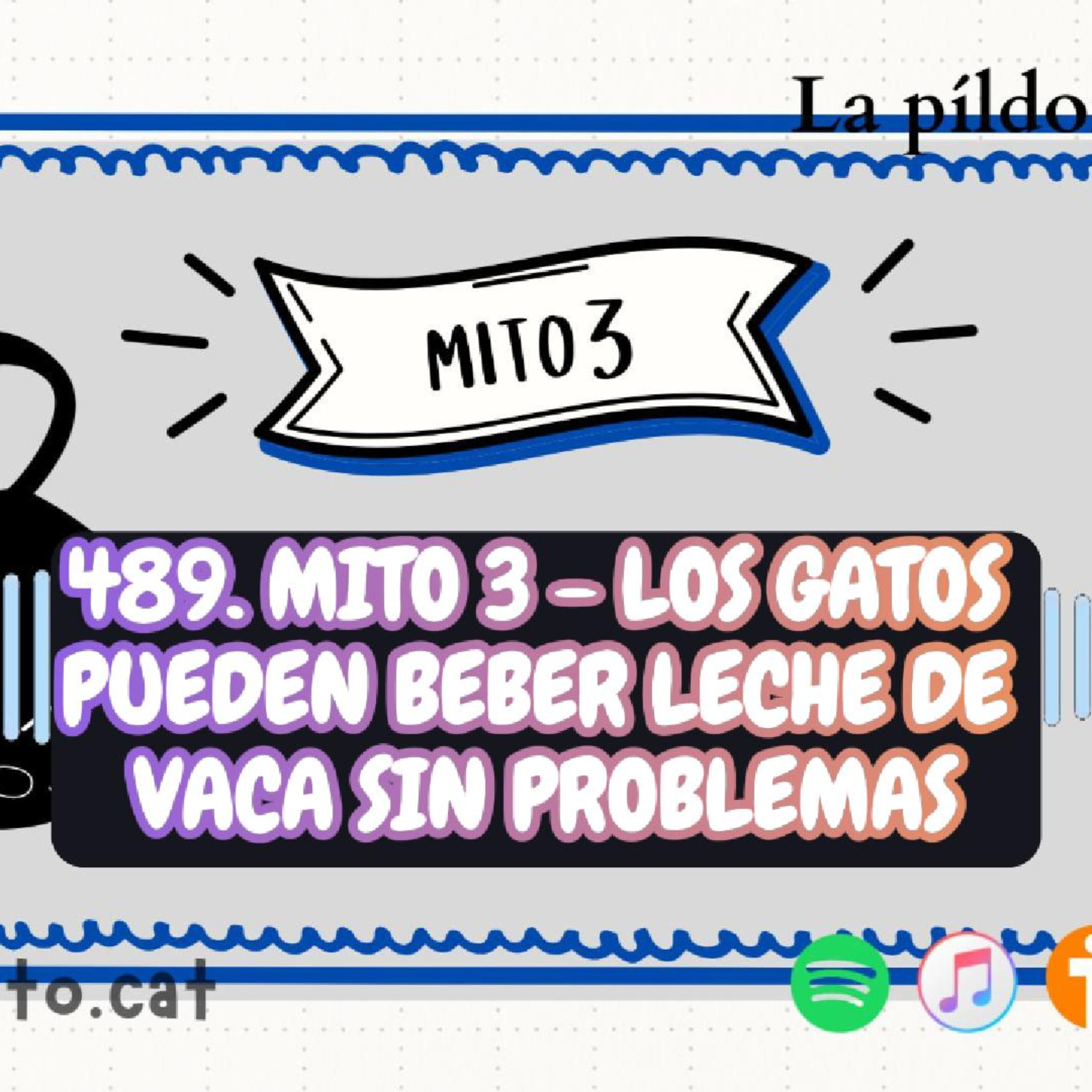 Imagen del episodio 489. Mito 3 - Los gatos pueden beber leche de vaca sin problemas