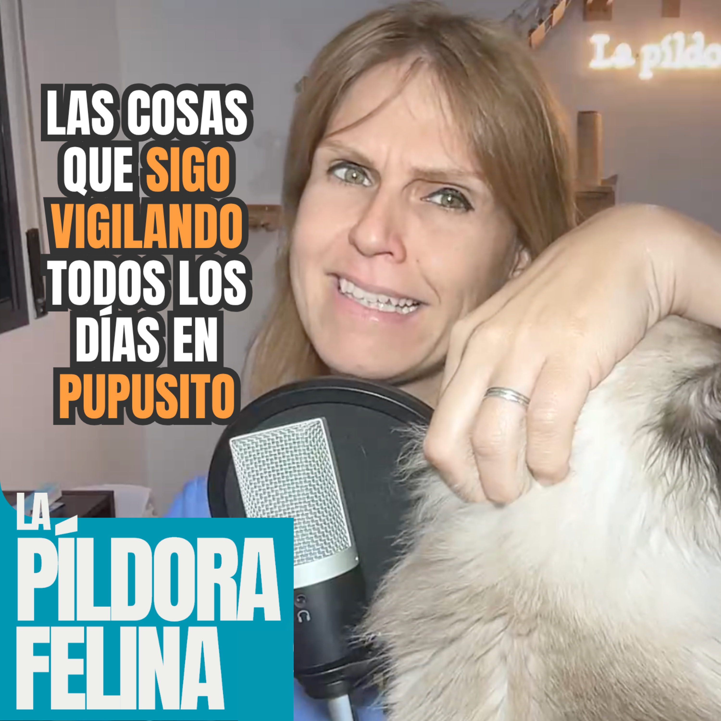 Imagen del episodio 750. Las cosas que SIGO VIGILANDO todos los días en PUPUSITO