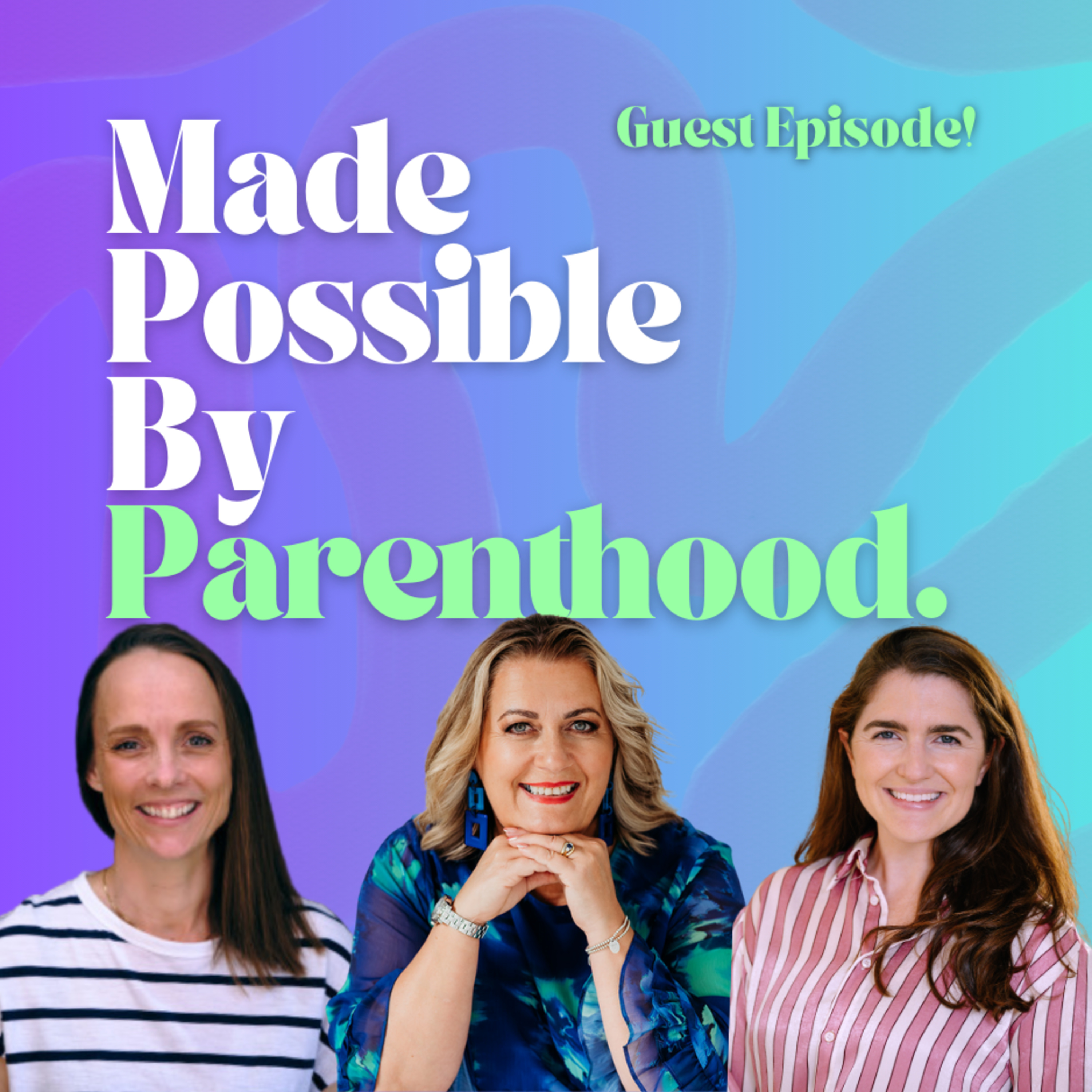 Made Possible by Parenthood