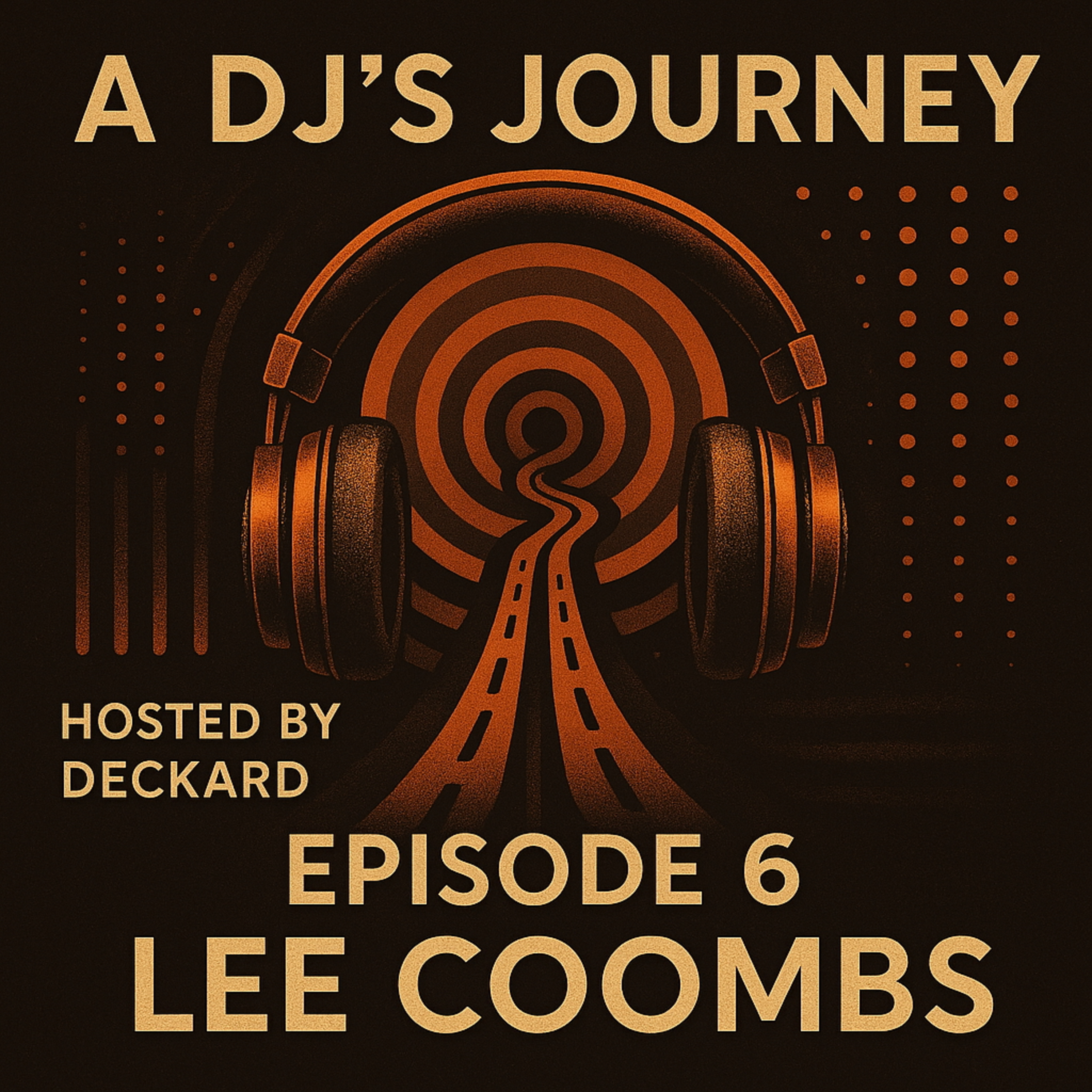 From Cambridge to Finger Lickin': Lee Coombs on UK Breakbeat, Thrust Records & Teaching the Next Generation | A DJ's Journey Ep 6 episode artwork