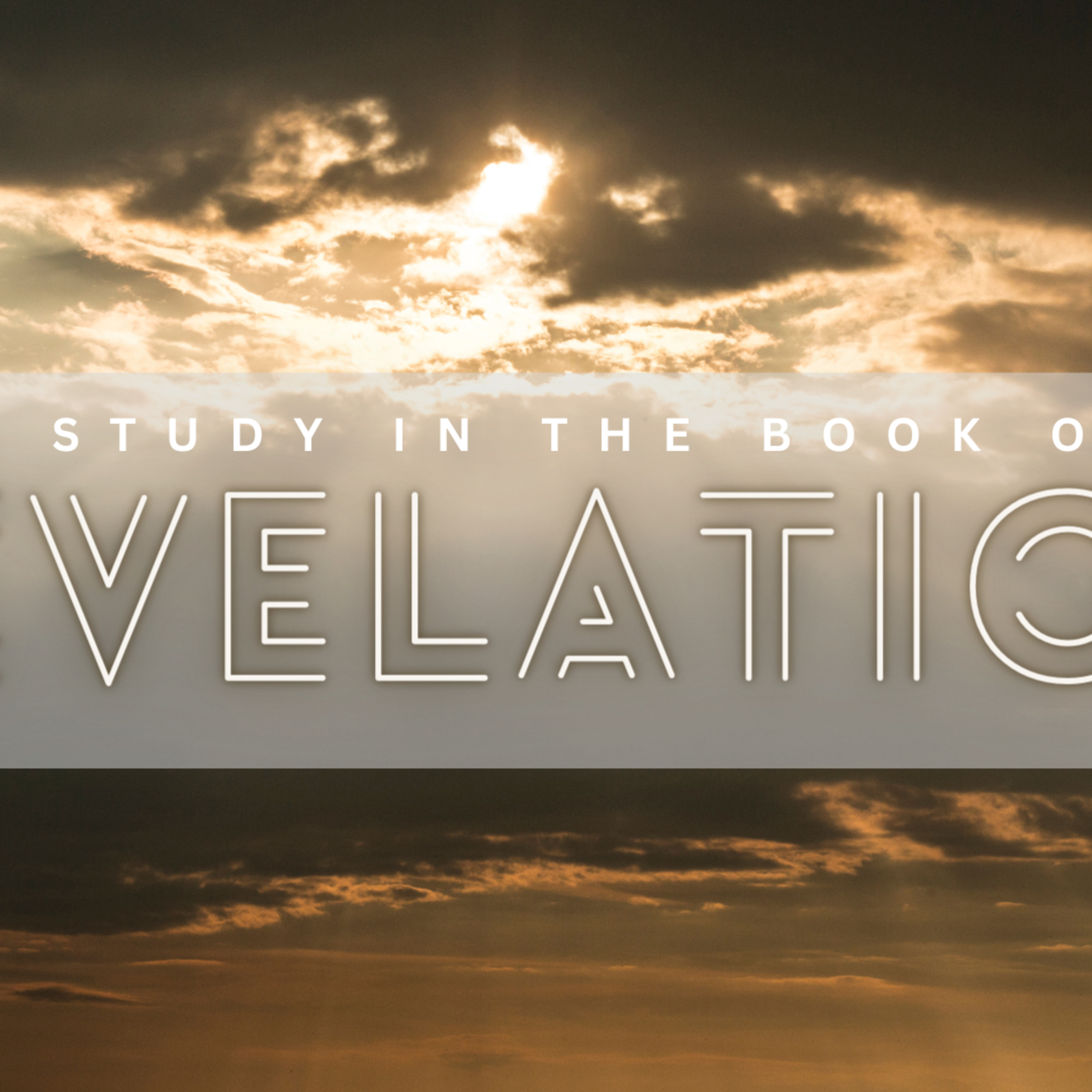 A Study in the Book of Revelation - Part 1 episode artwork