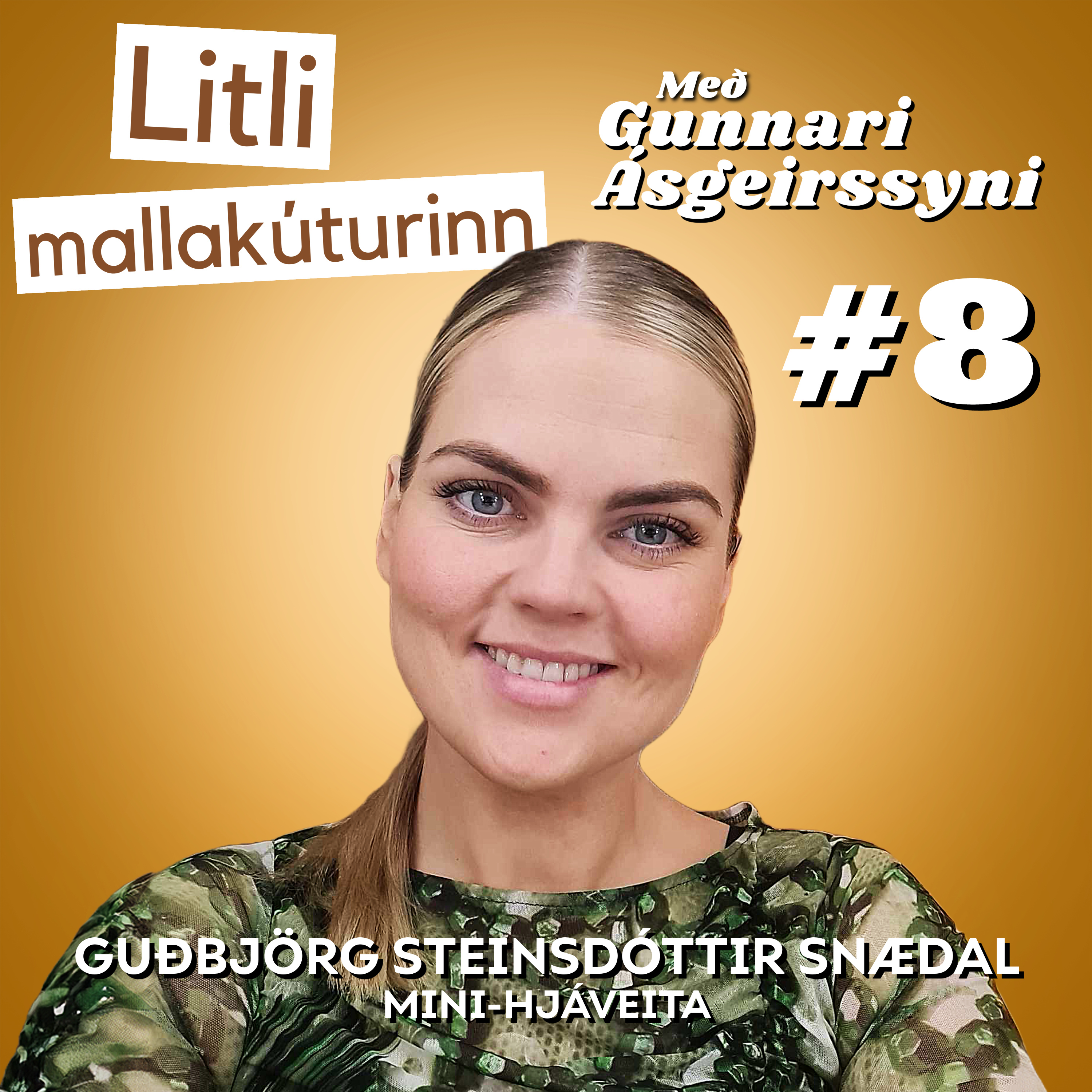 #8 Guðbjörg Steinsdóttir Snædal - Mini-Hjáveita