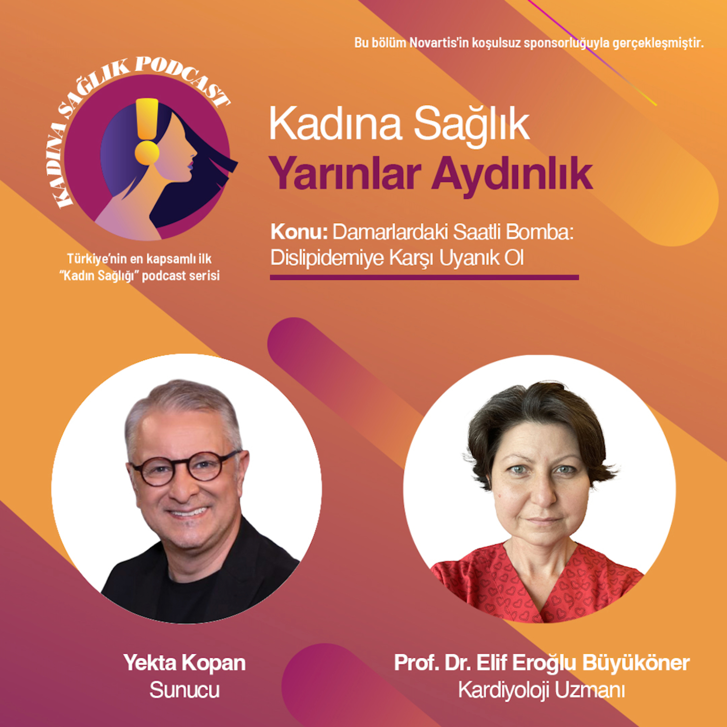 Kadına Sağlık 23. Bölüm: Damarlardaki Saatli Bomba: Dislipidemiye Karşı Uyanık Ol episode artwork