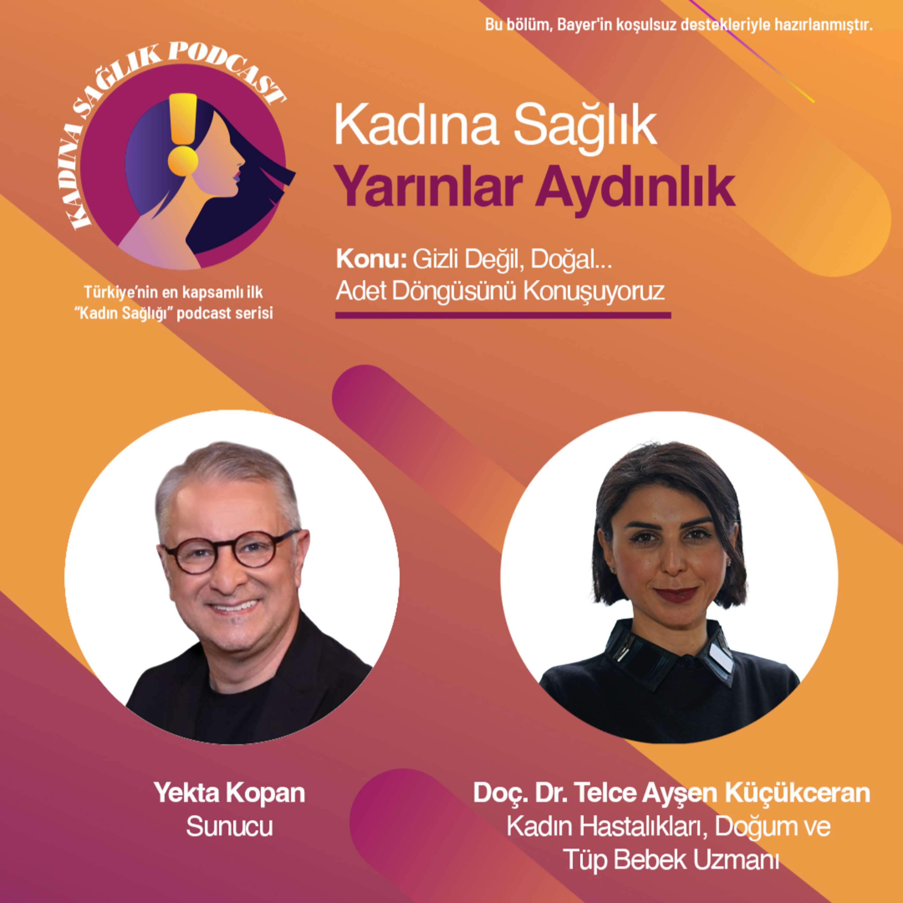 Kadına Sağlık 25. Bölüm: Gizli Değil Doğal... Adet Döngüsünü Konuşuyoruz episode artwork