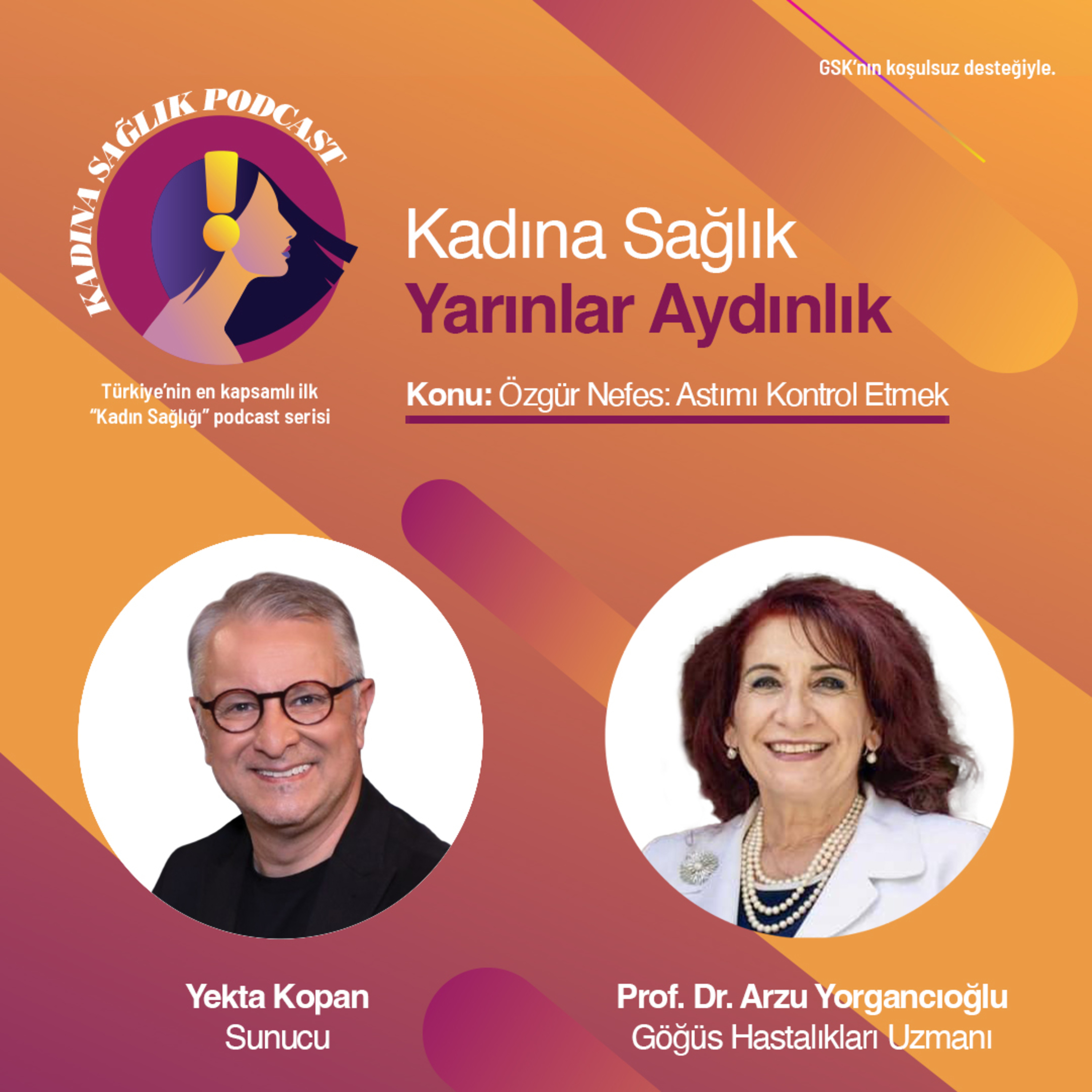 Kadına Sağlık 28. Bölüm: Özgür Nefes: Astımı Kontrol Etmek episode artwork