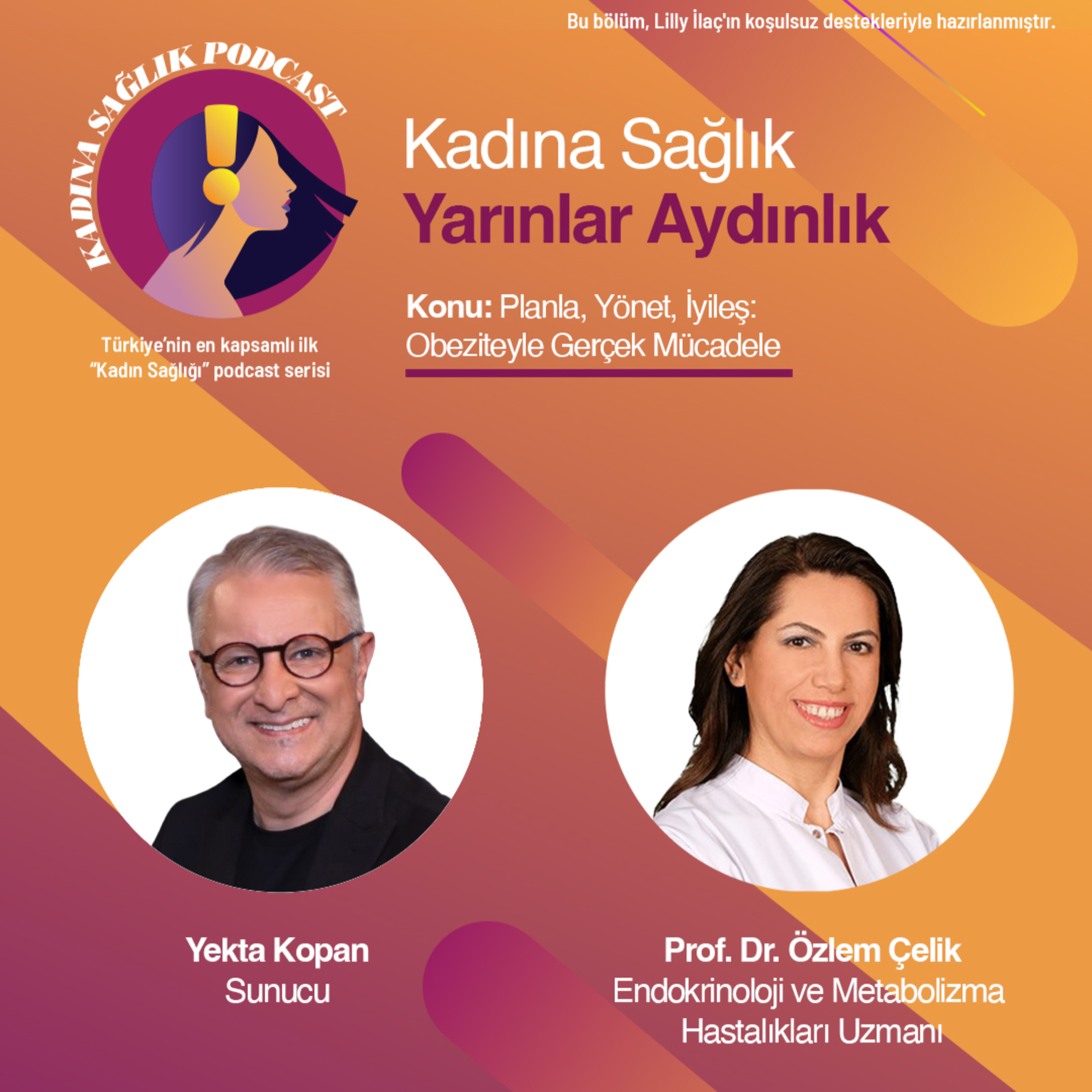 Kadına Sağlık 33. Bölüm: Planla, Yönet, İyileş: Obeziteyle Gerçek Mücadele  episode artwork