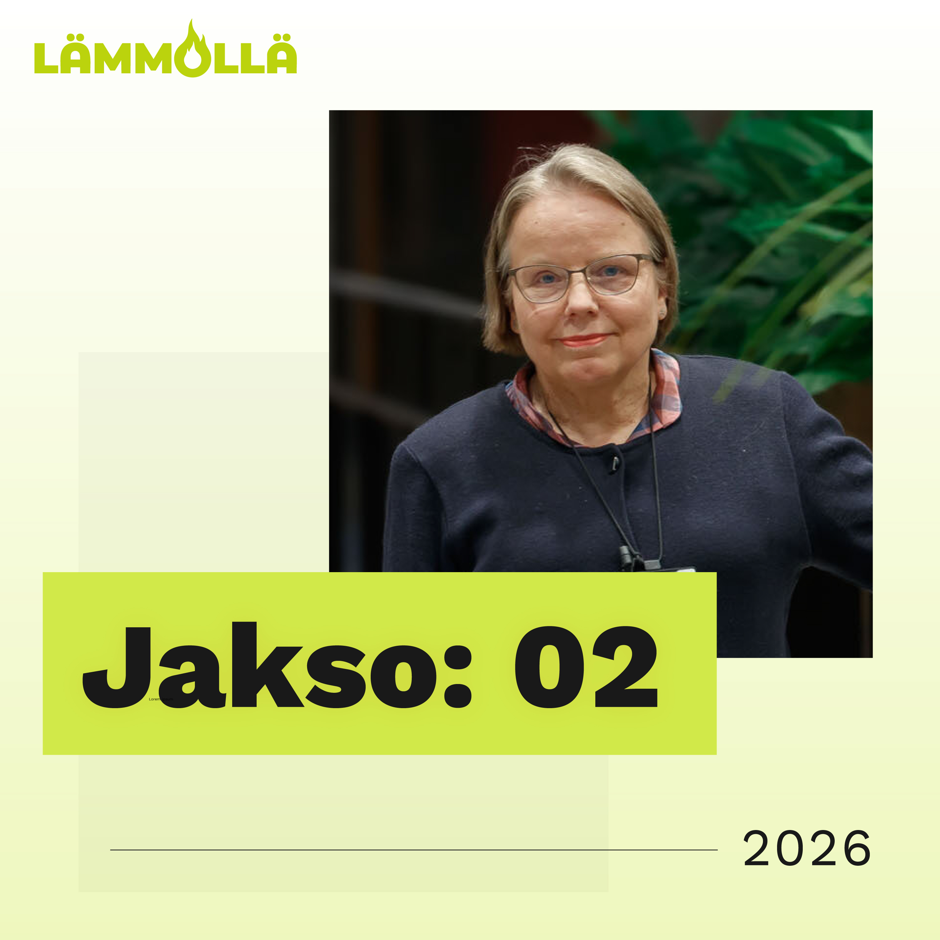 Lämmöllä-Podcast 2/2026 – Koti säiden armoilla: ilmastonmuutos, kosteus ja kuumuus rakennuksissa episode artwork