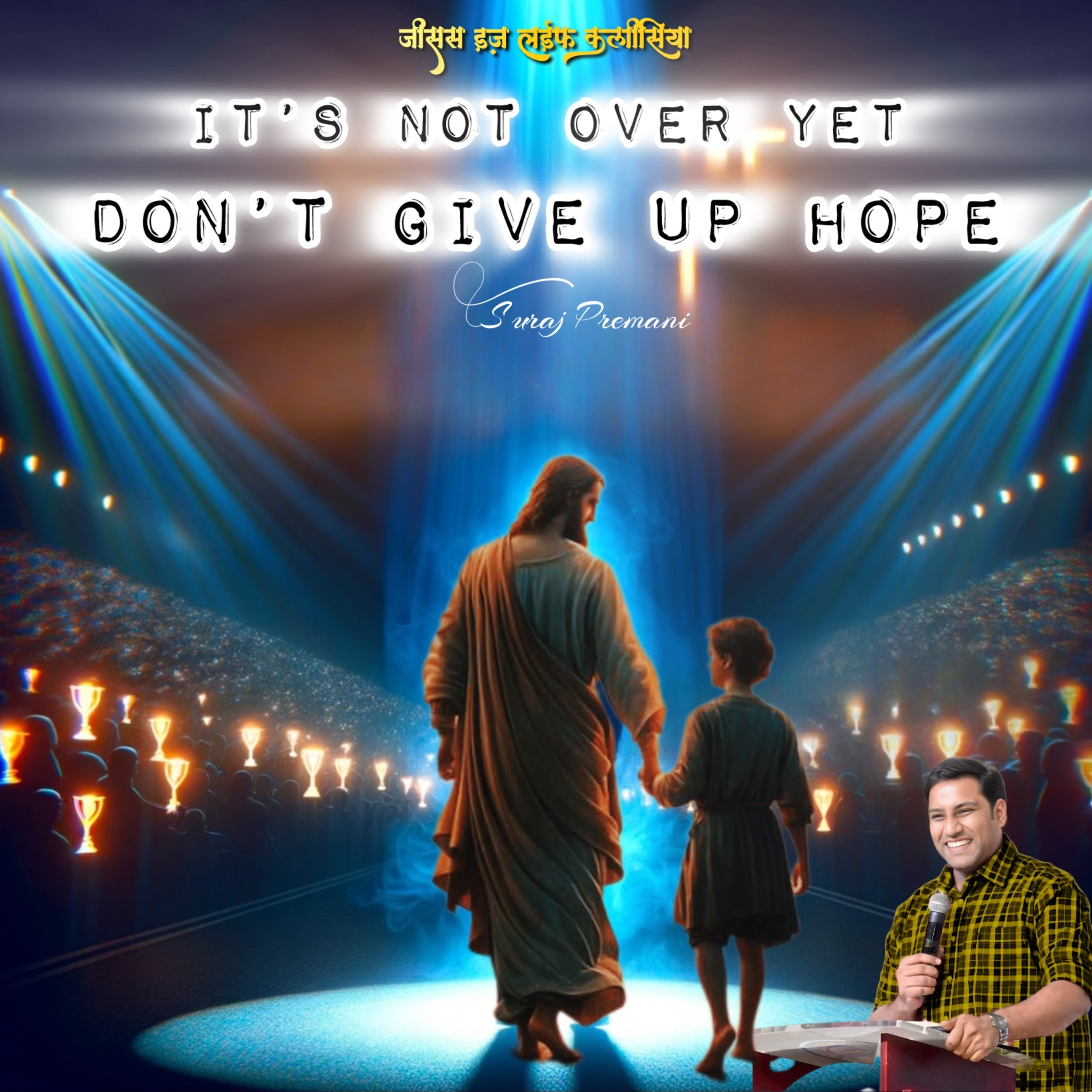 IT’S NOT OVER YET, DON’T GIVE UP HOPE - Suraj Premani 401 episode artwork