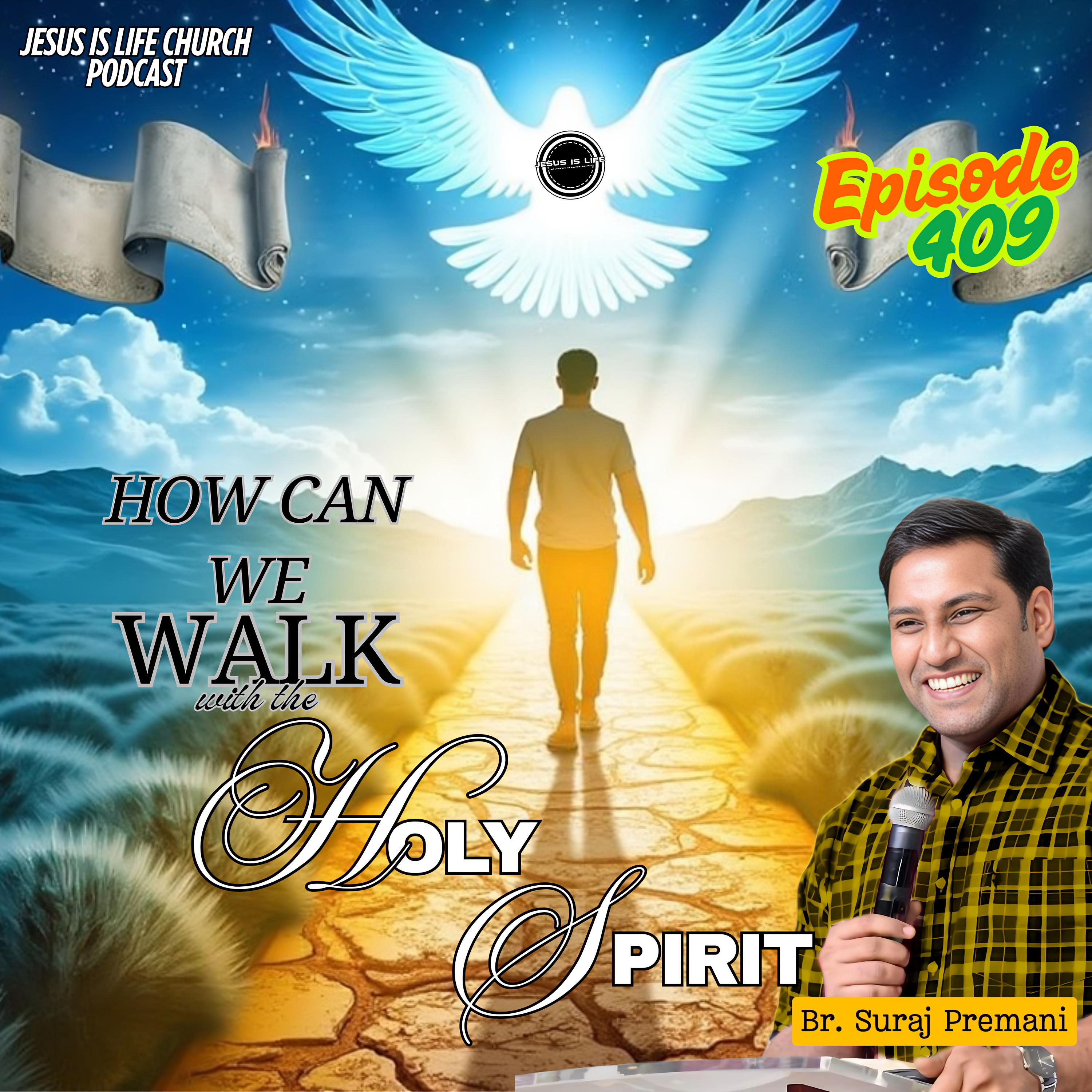 HOW CAN WE WALK WITH THE HOLY SPIRIT - Suraj Premani 409 episode artwork
