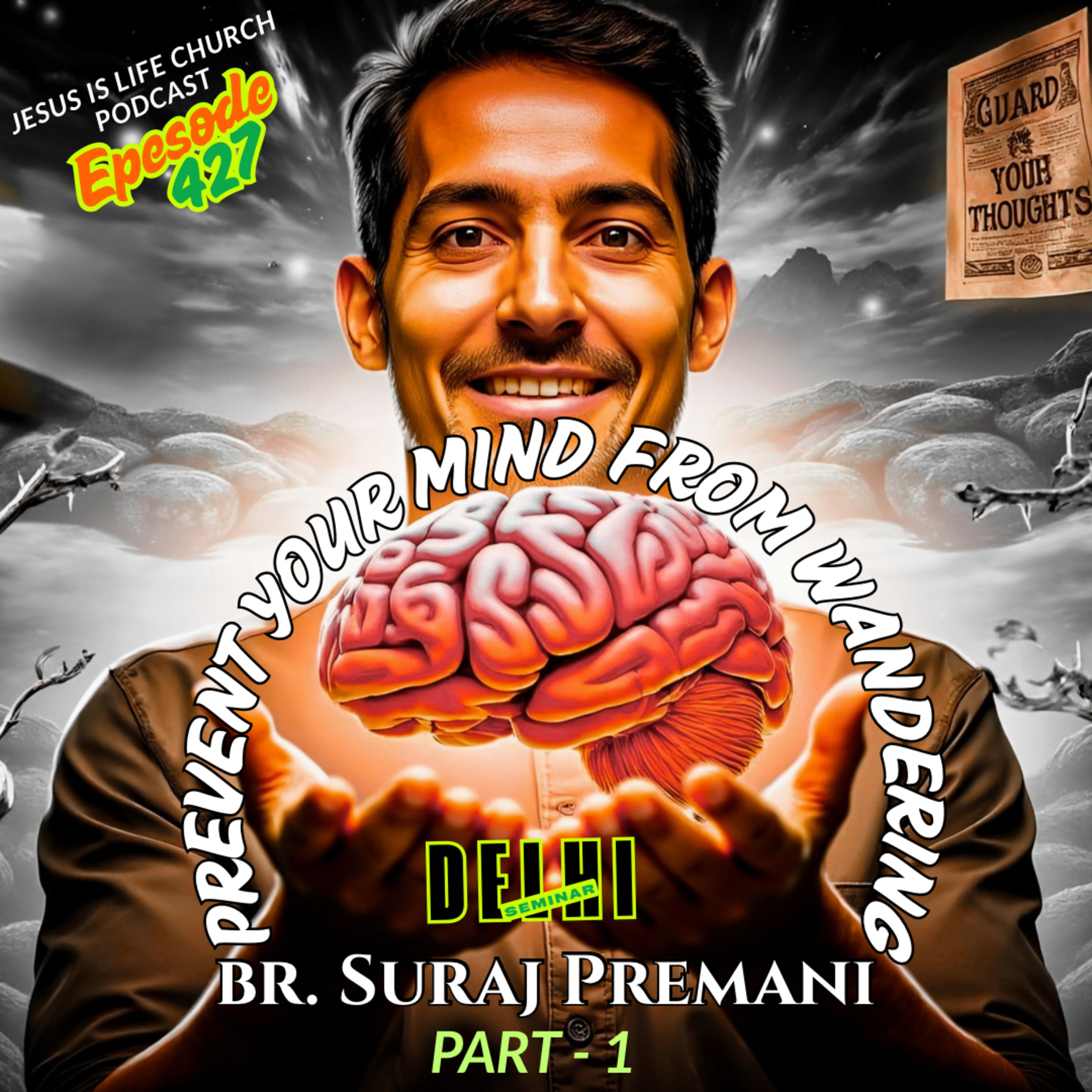PREVENT YOUR MIND FROM WANDERING (Part -1) - Suraj Premani 427 episode artwork