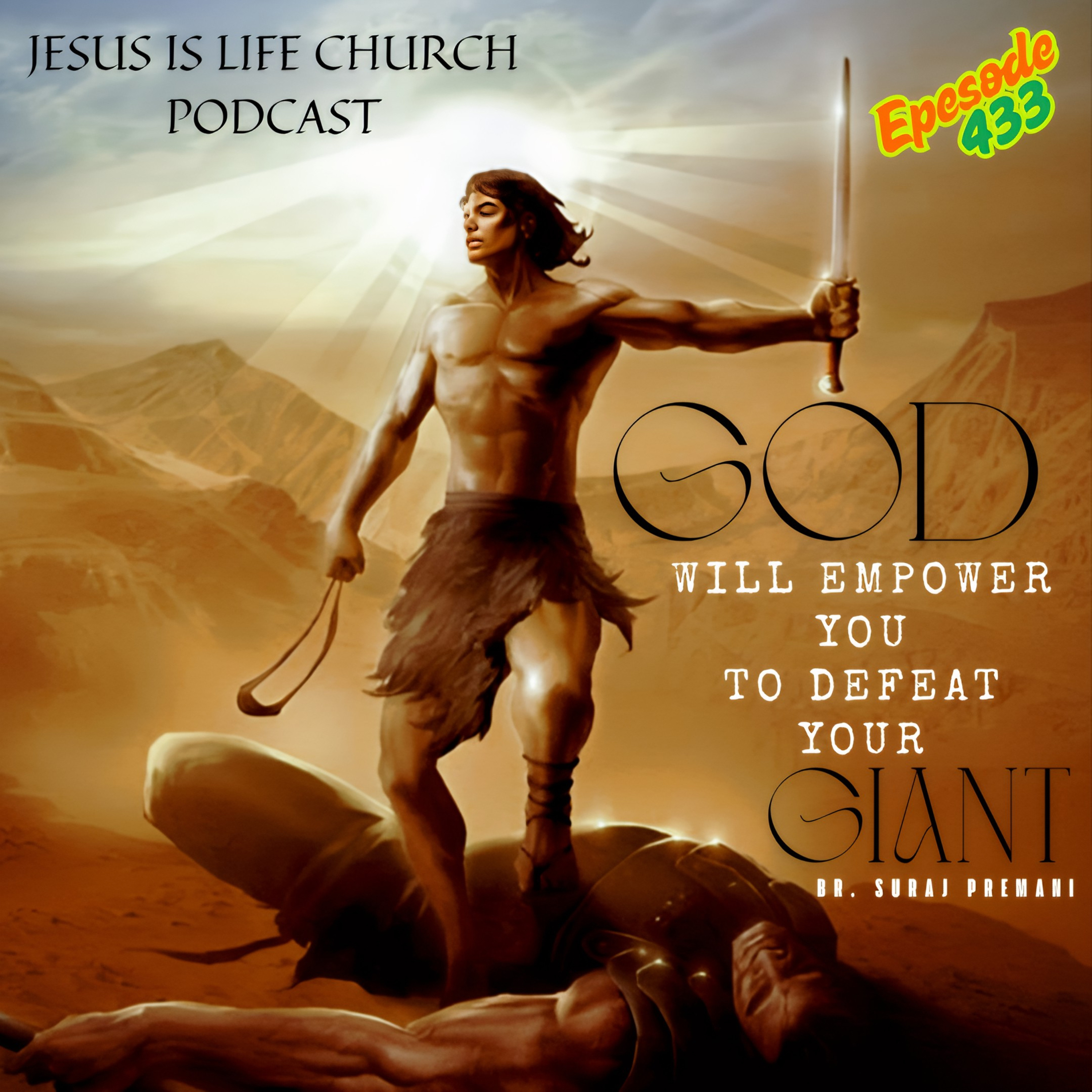 GOD WILL EMPOWER YOU TO DEFEAT YOUR GIANT(Enemy)- Suraj Premani 433 episode artwork