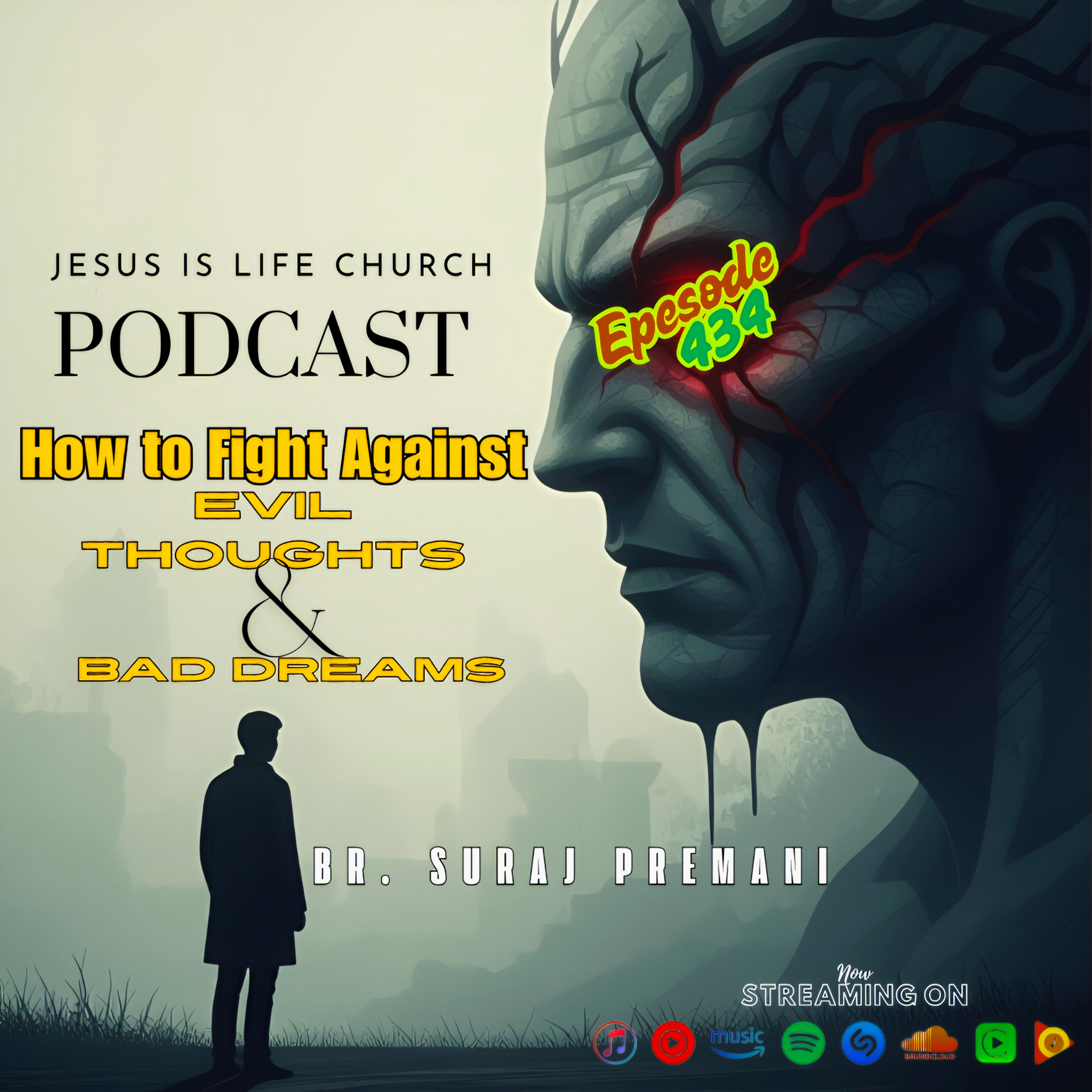 HOW TO FIGHT AGAINST EVIL THOUGHTS AND BAD DREAMS - Suraj Premani 434 episode artwork