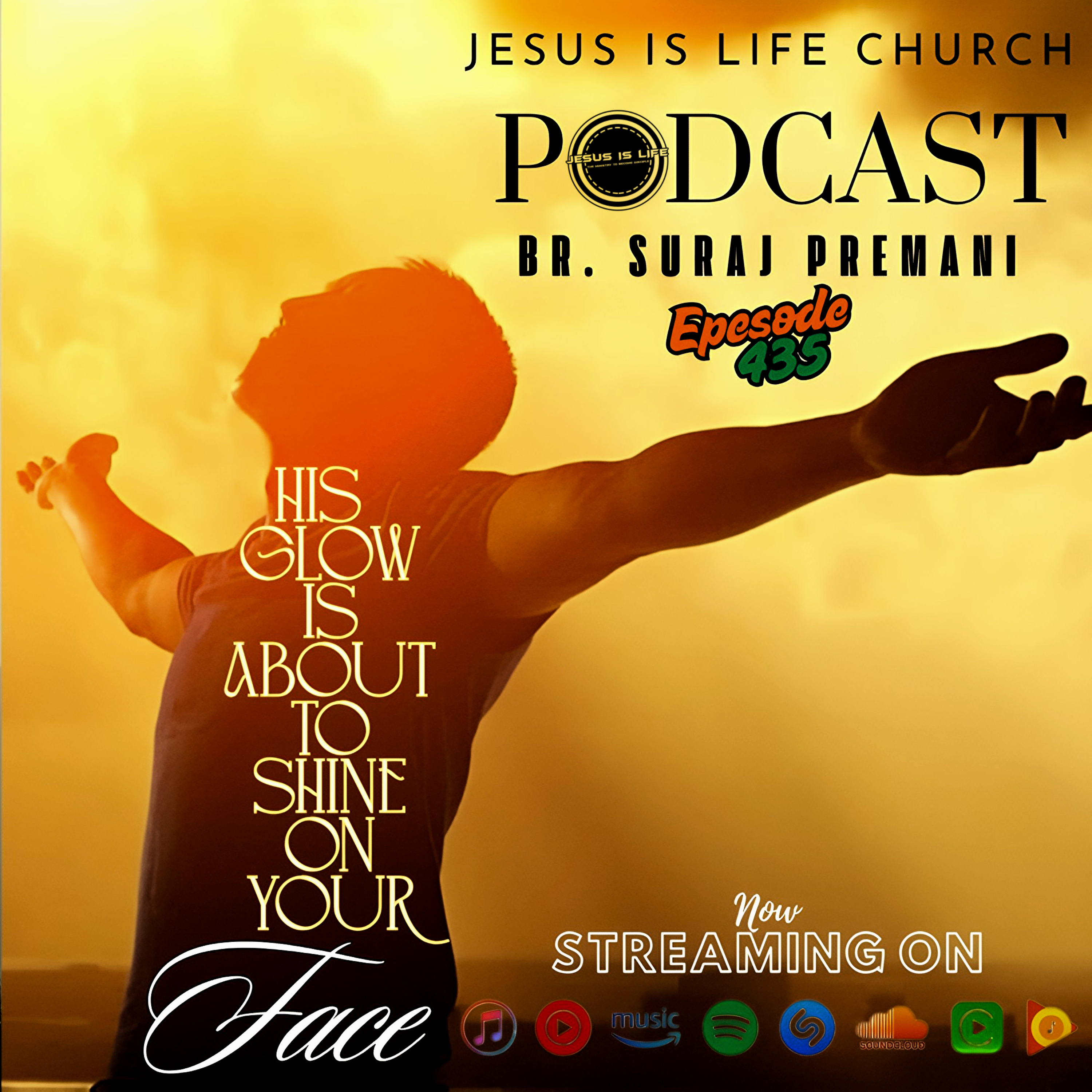 HIS GLOW IS ABOUT TO SHINE ON YOUR FACE - Suraj Premani 435 episode artwork