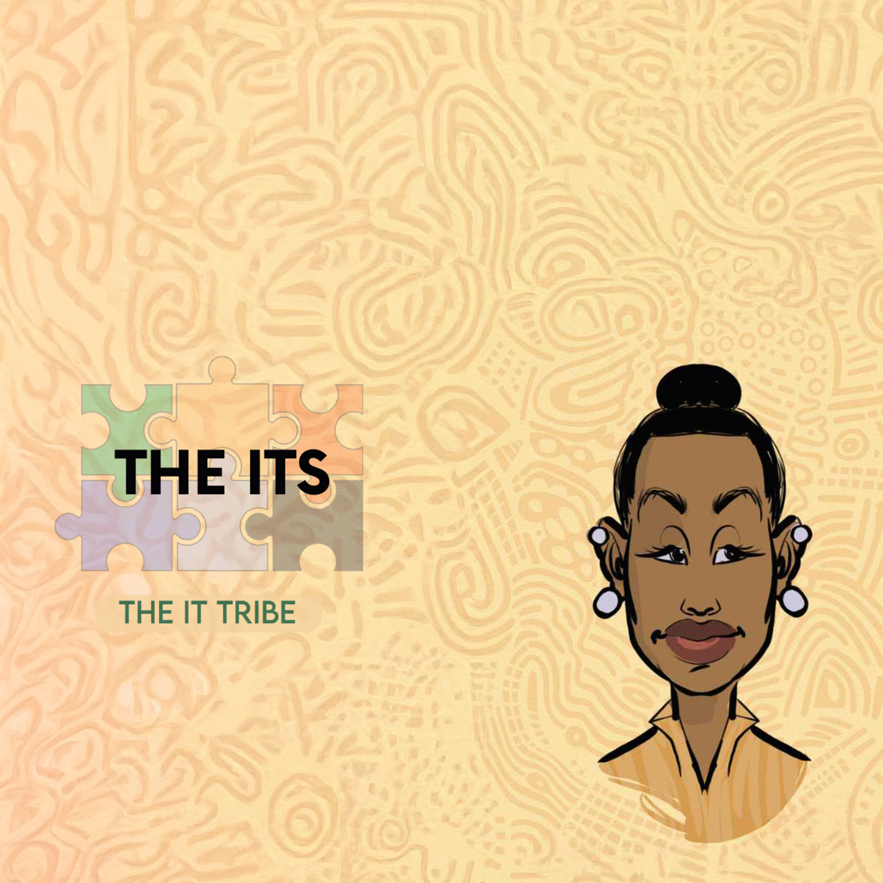 Allow me to reintroduce myself my name is The IT's.... This is The IT Tribe Podcast  episode artwork