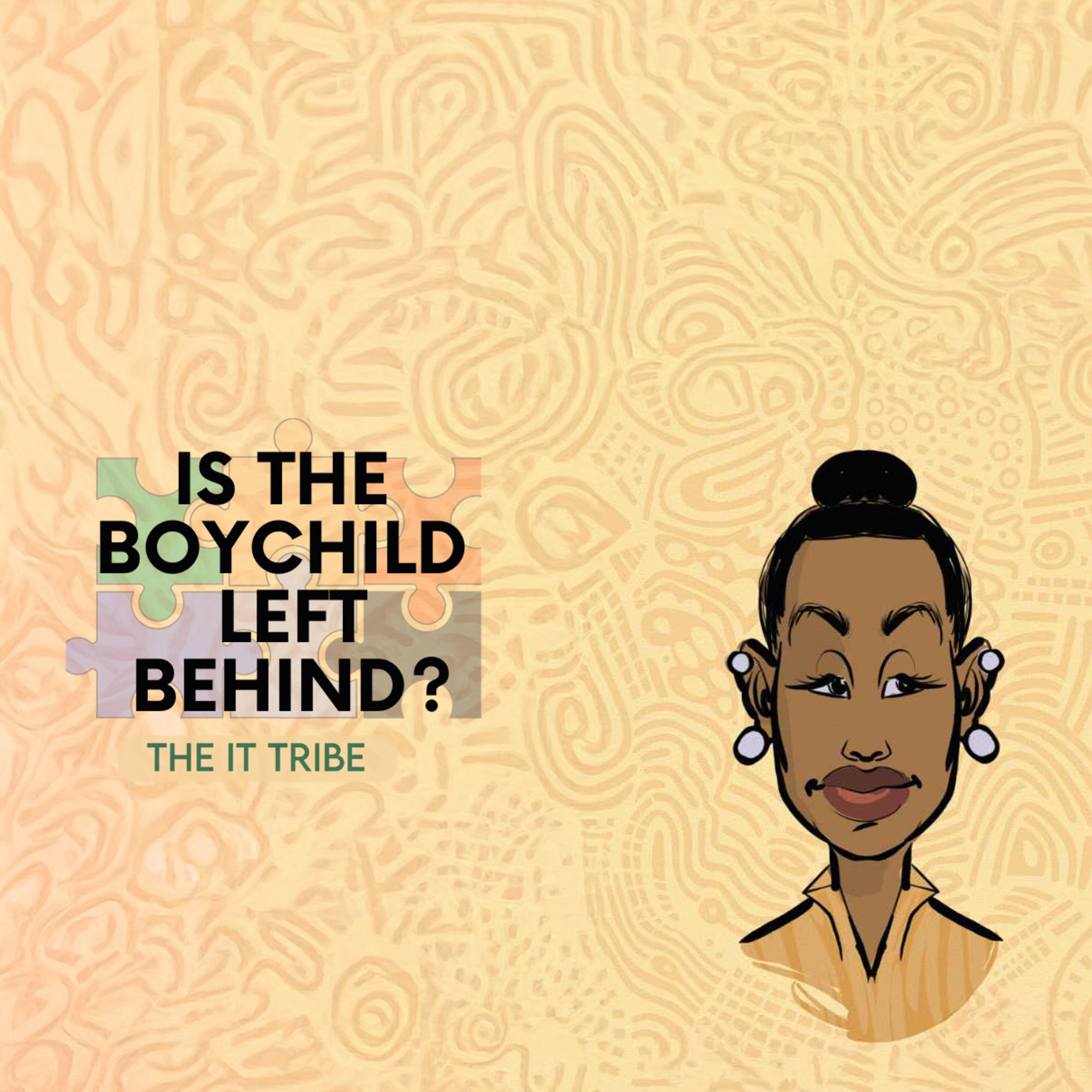 "Is the Boychild Being Left Behind?" - Tonny Olela Stands in The Gap to Transform MEN'talities, Harmful Patriarchal Norms and Advocate for Gender Equity  episode artwork