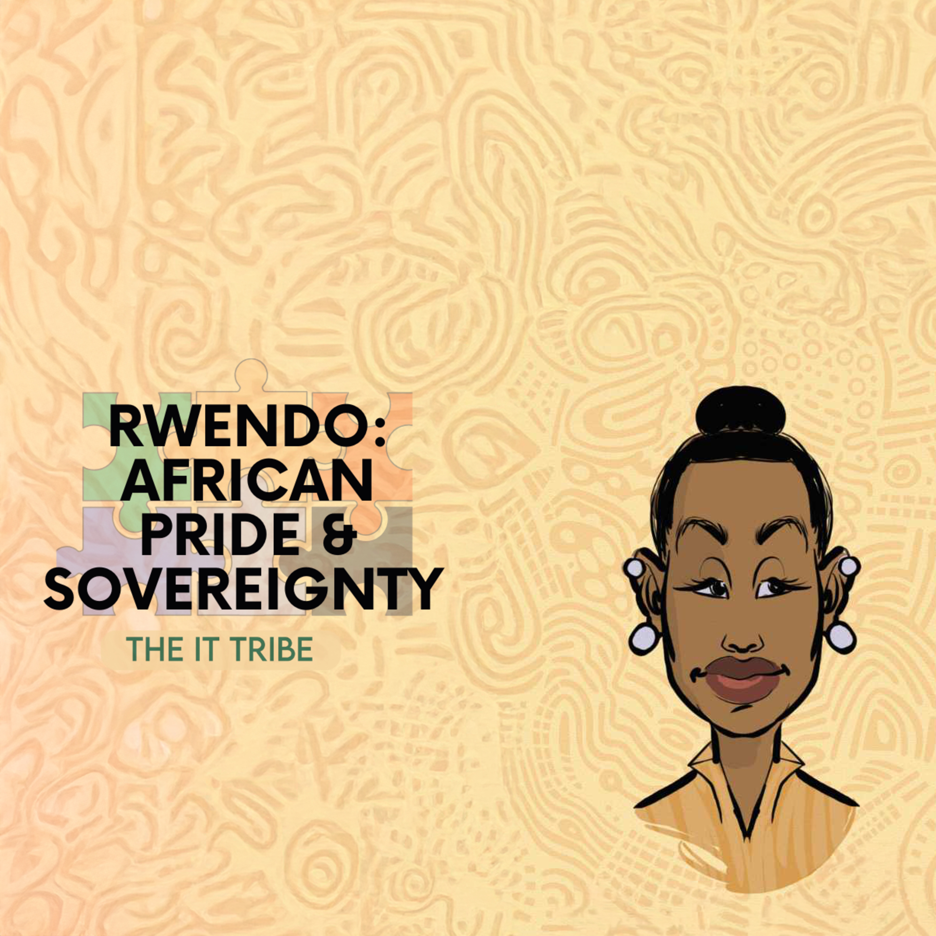 Rwendo: African Pride and Sovereignty - Mthulisi Khumbula Unpacks the Invisible Shackles to African Sovereignty and Identity Binding the Continent episode artwork