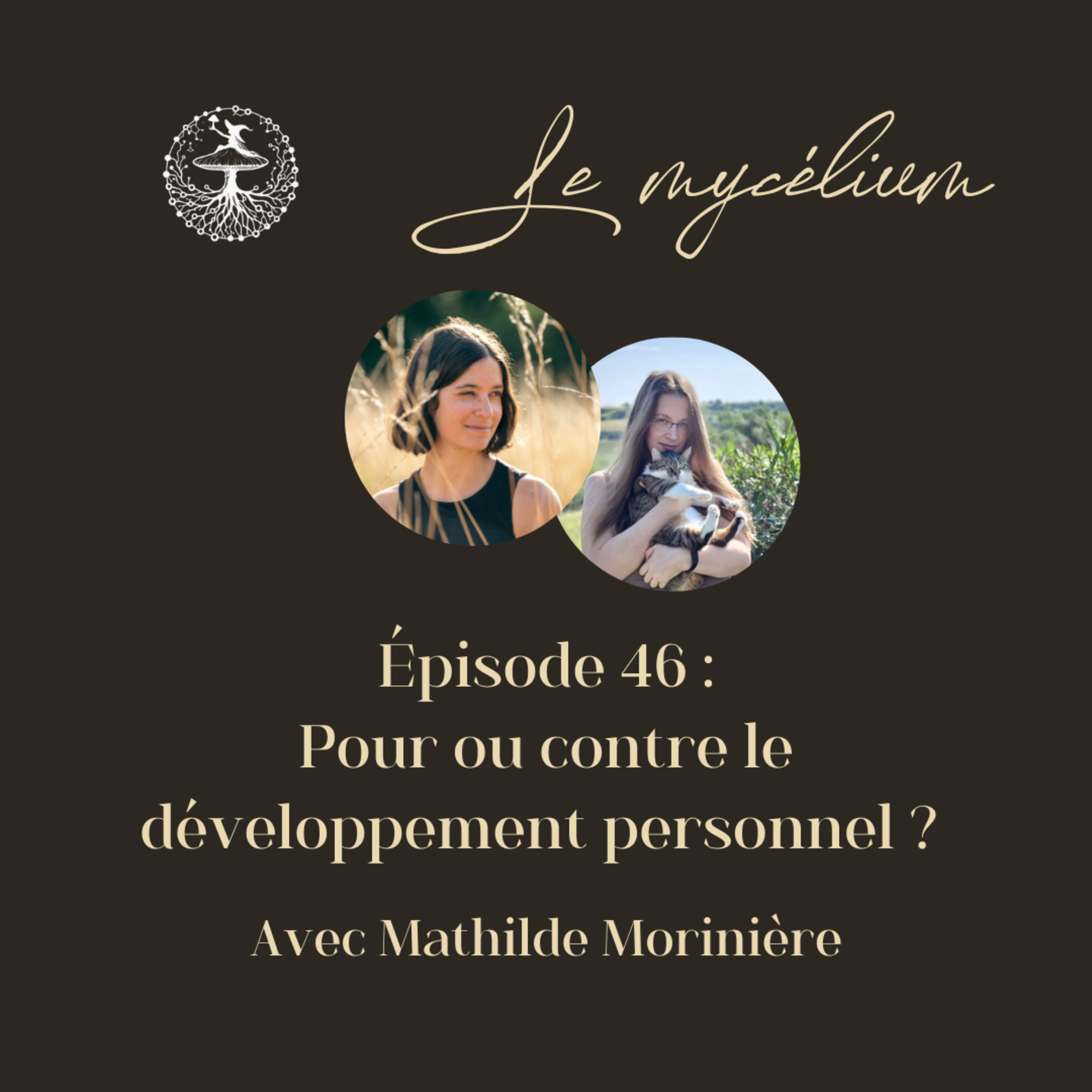 46 : Pour ou contre le développement personnel ? avec Mathilde Morinière
