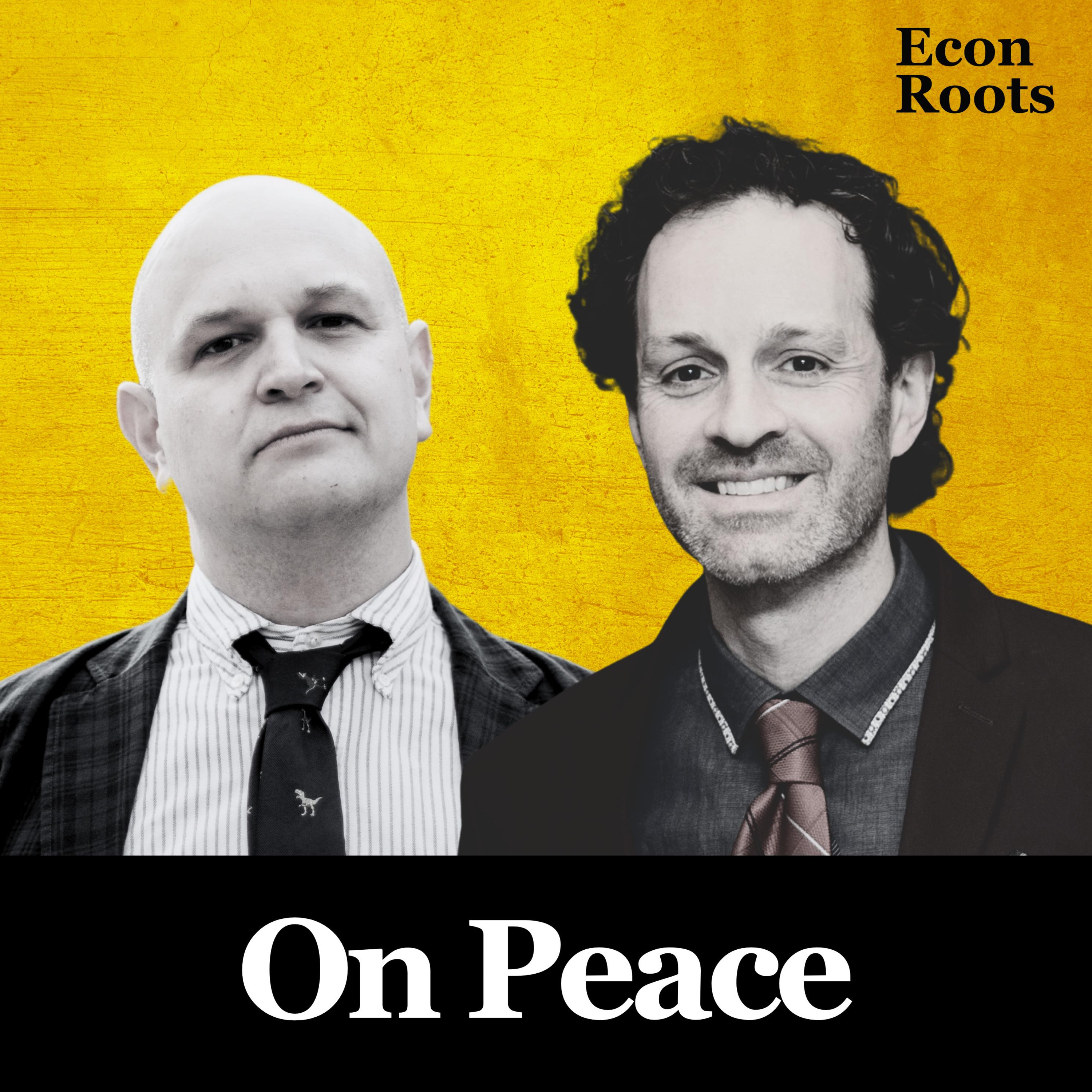 EconRoots Talk - Christopher Coyne on Peace