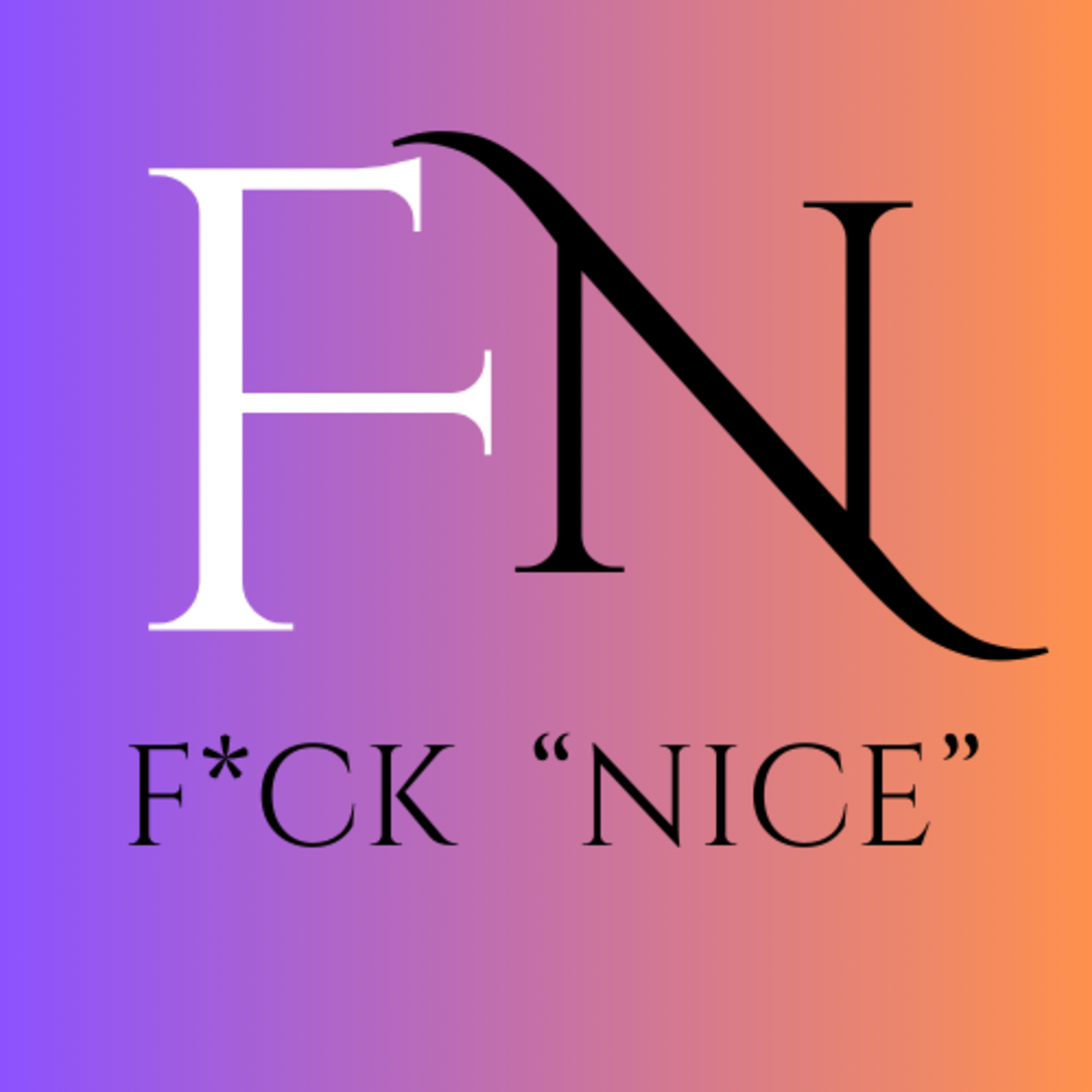 Ep 4: F*CK “NICE” episode artwork