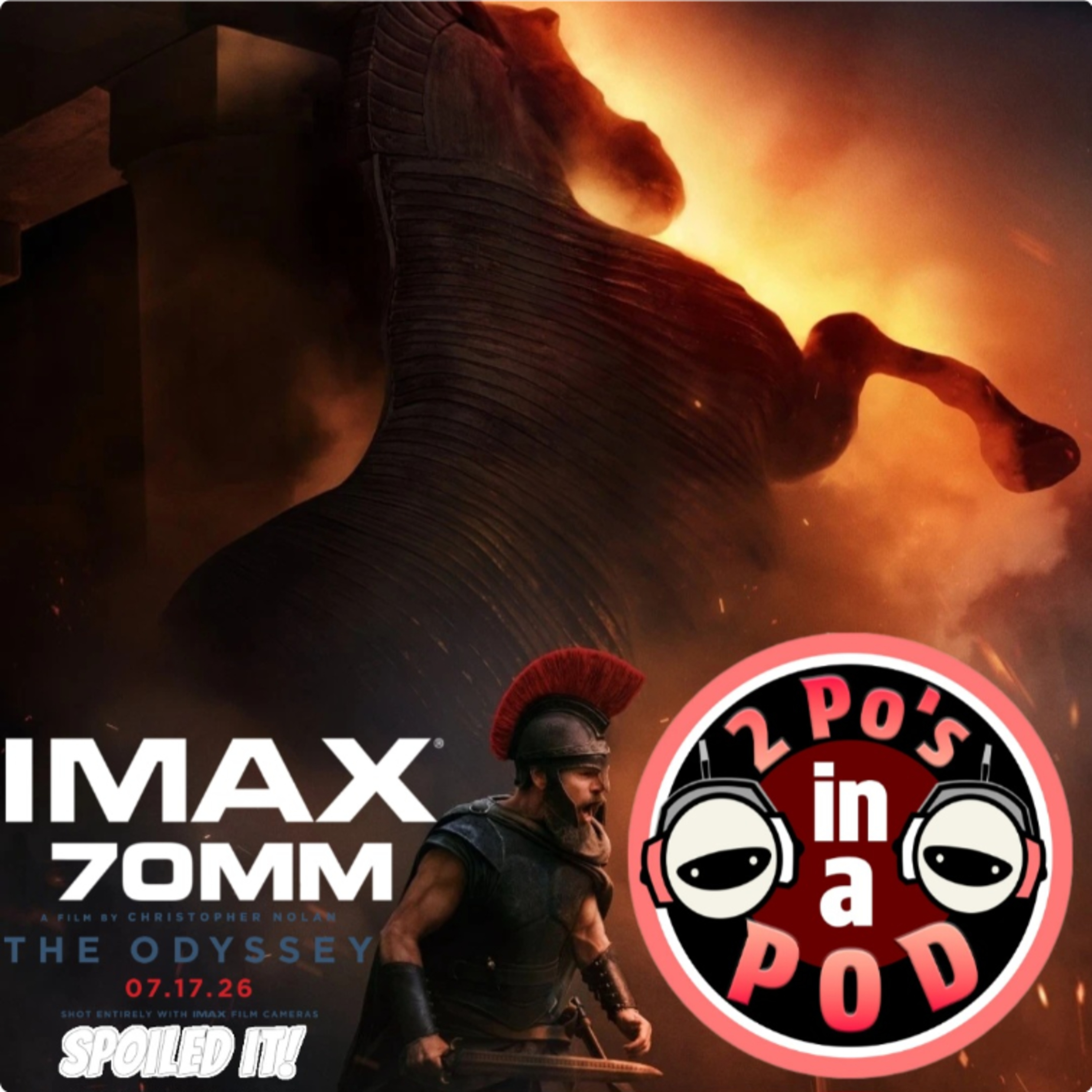 SPOILED IT! - The Odyssey IMAX 70MM Experience (Review & Spoiler Discussion) episode artwork