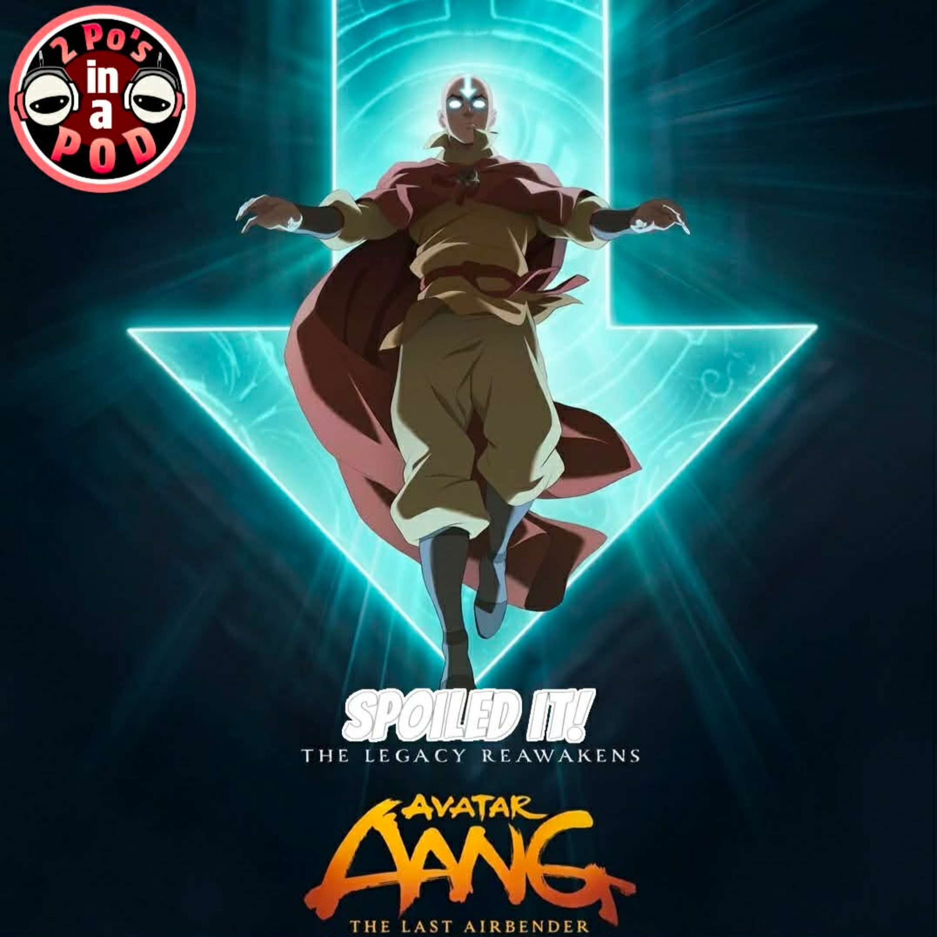 SPOILED IT! - Avatar Aang: The Last Airbender (Review & Spoiler Discussion) episode artwork
