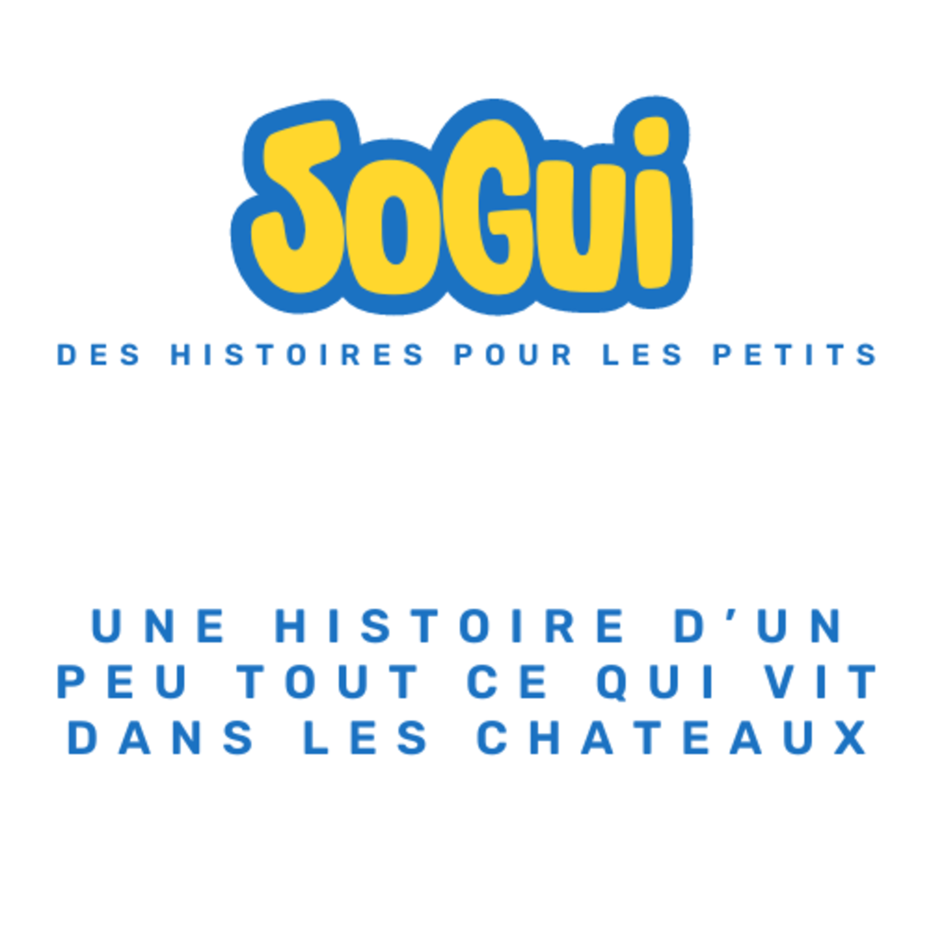 Sogui Les Histoires !