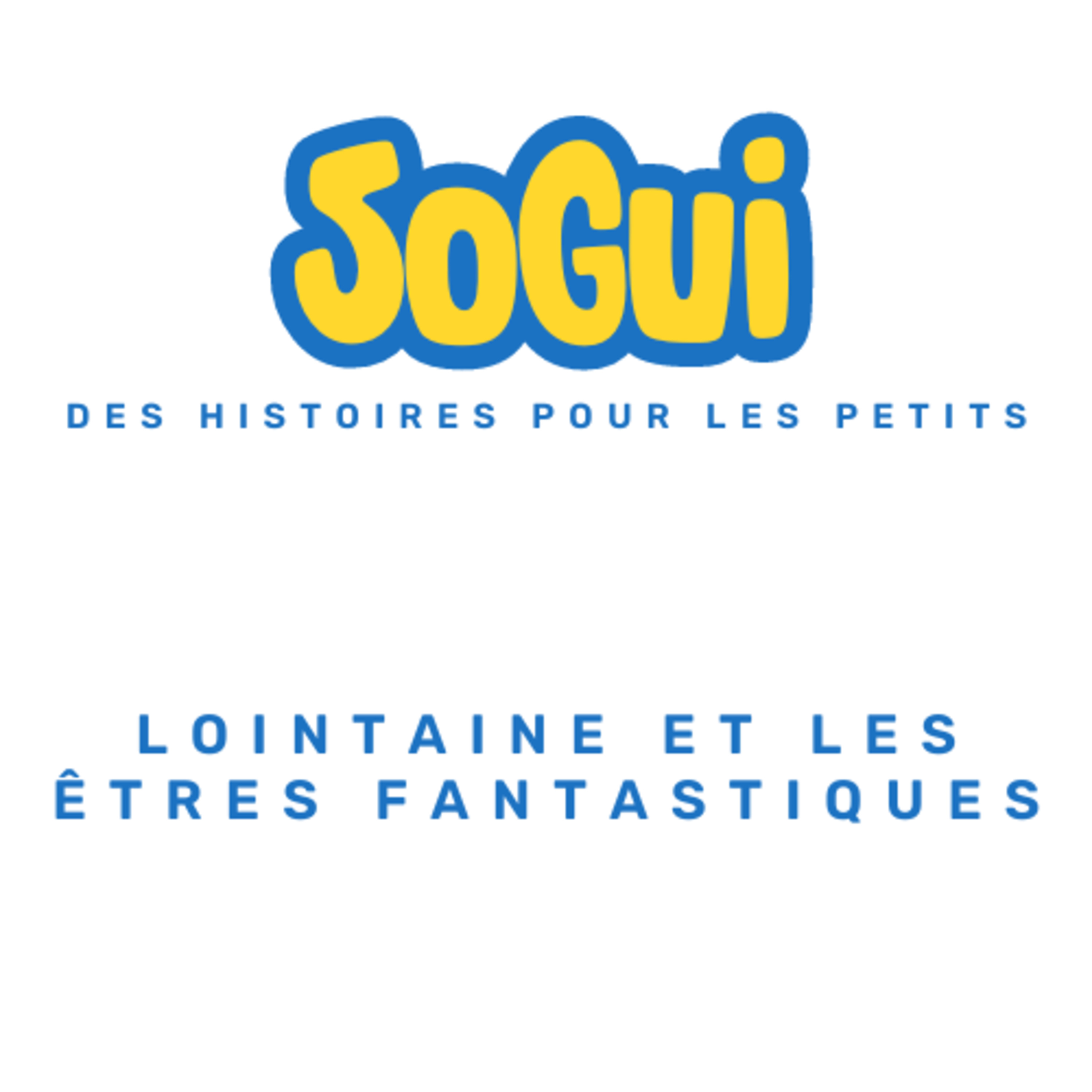 Sogui Les Histoires !
