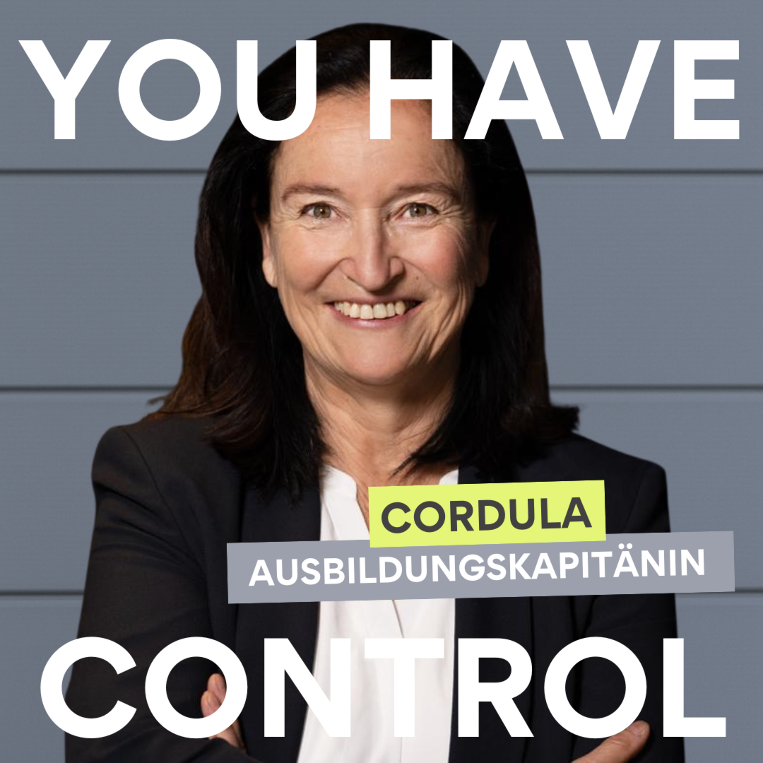 #85 YOU HAVE CONTROL - FRAG EINE AUSBILDUNGSKAPITÄNIN (MIT CORDULA) episode artwork