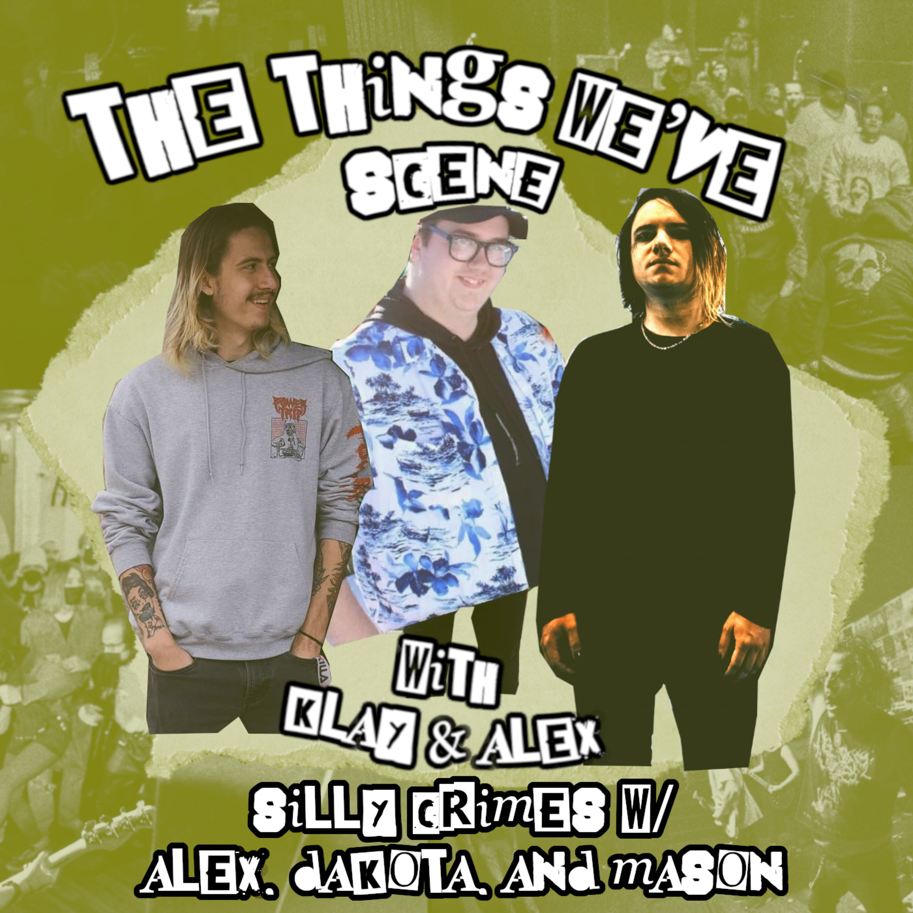 The Things We’ve Scene