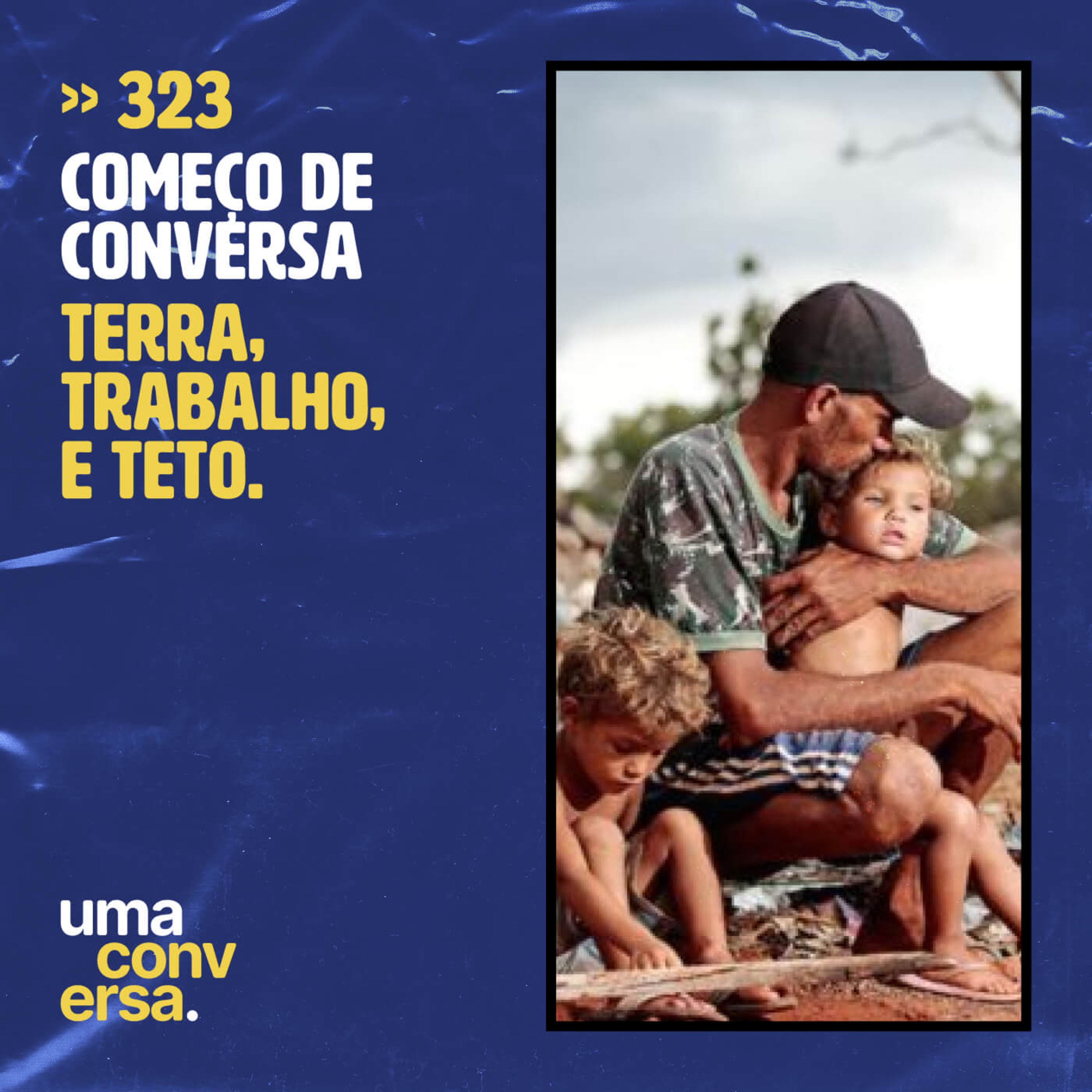 Terra, Trabalho e Teto