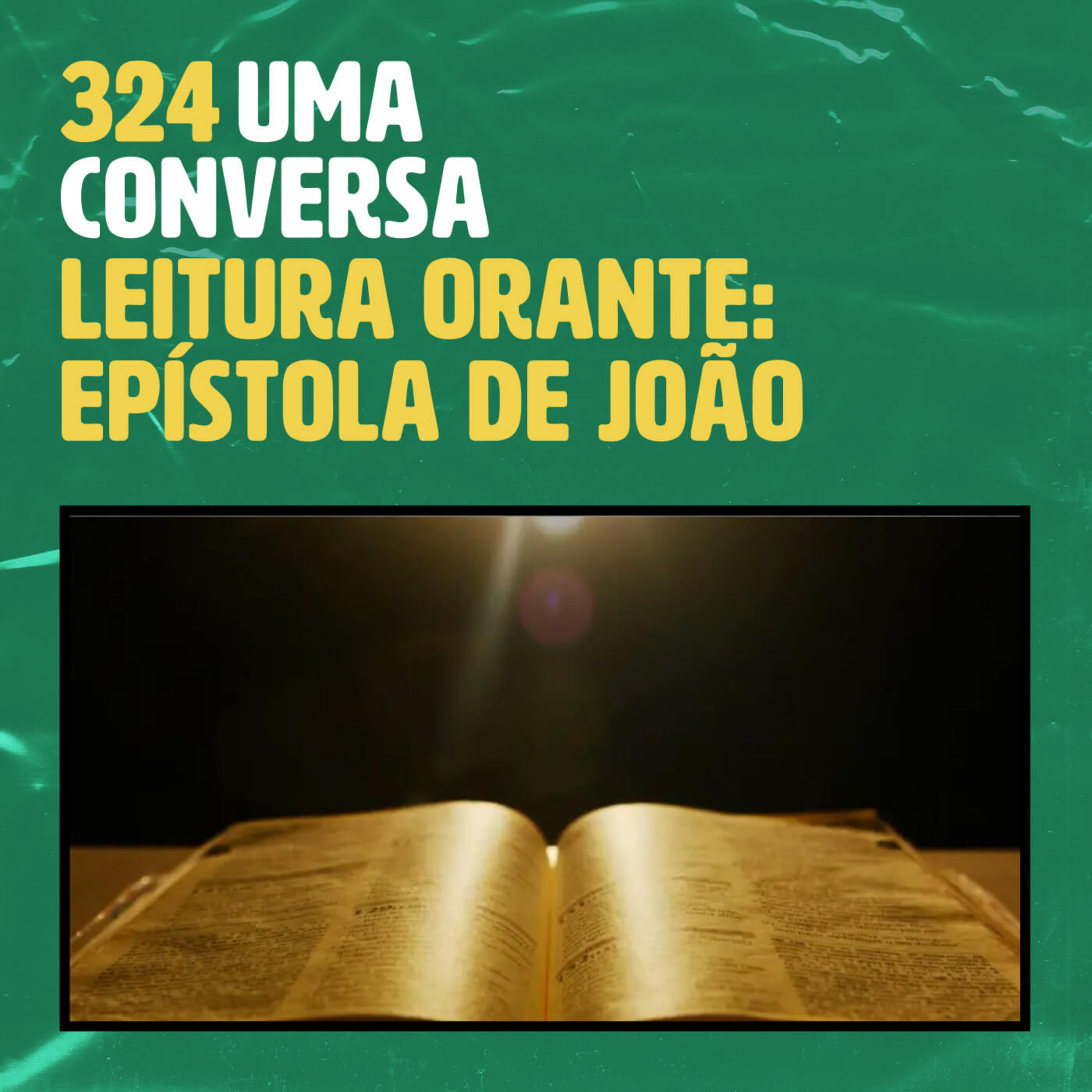 Leitura Orante: Epistola de João
