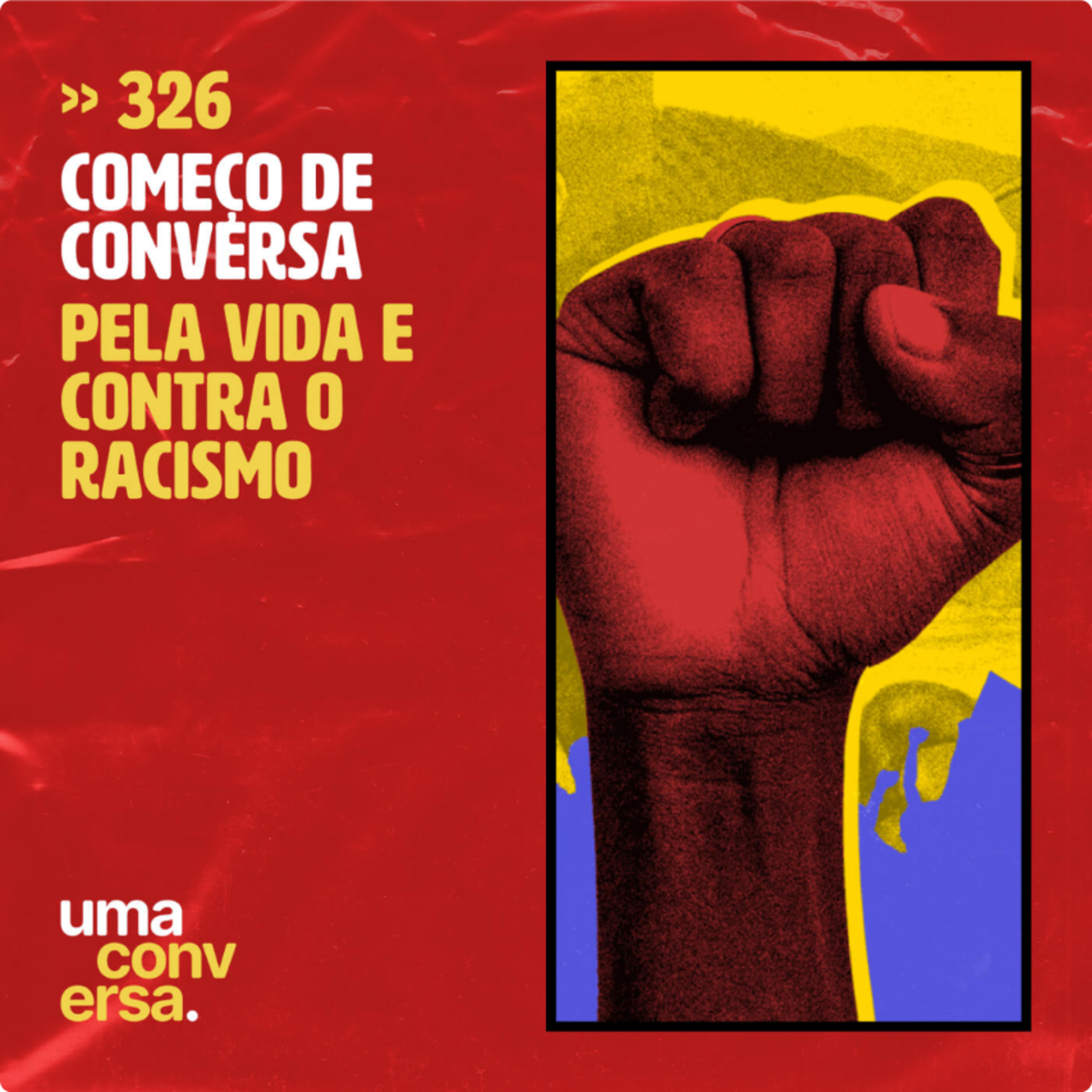 Pela Vida e contra o Racismo