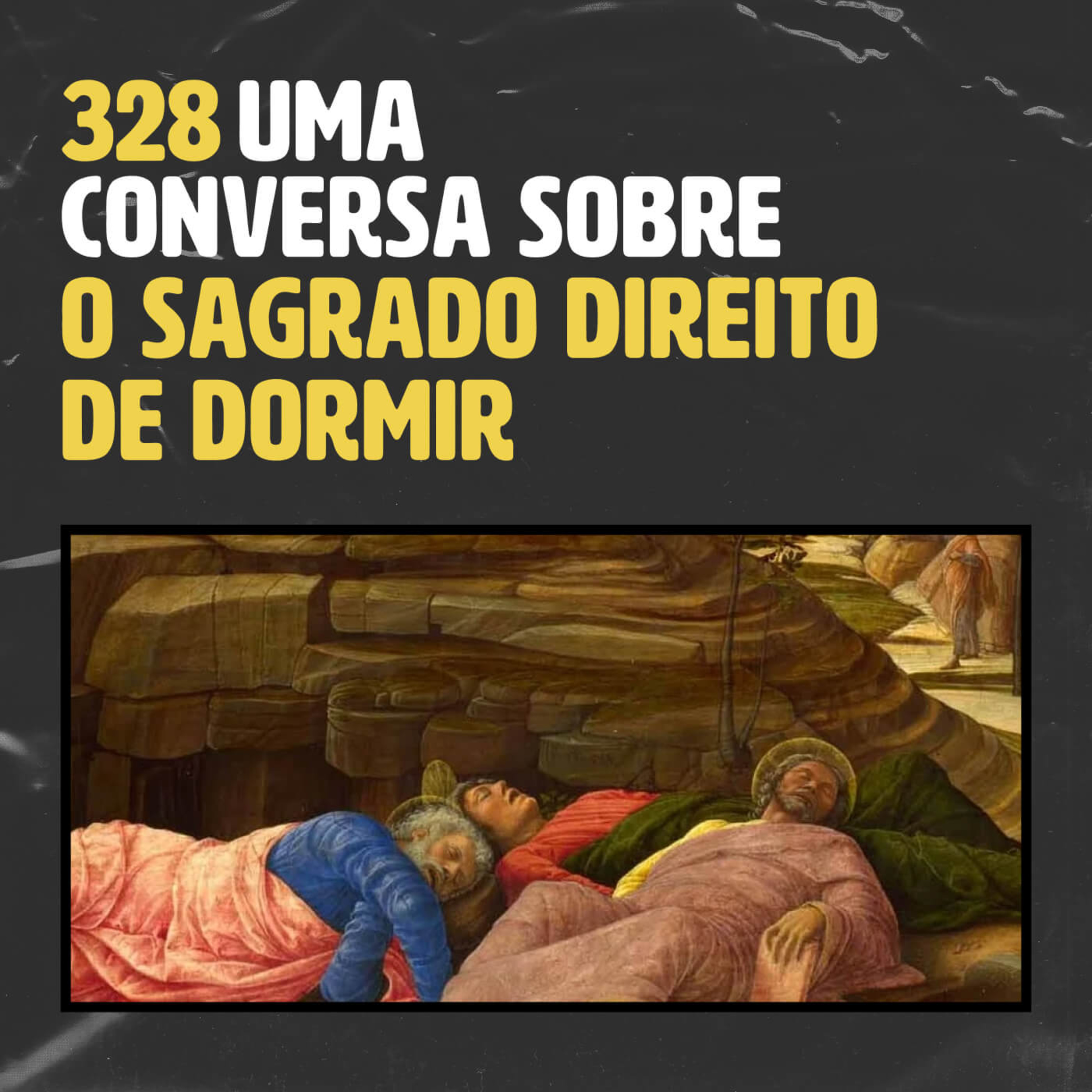 O Sagrado Direito de Dormir