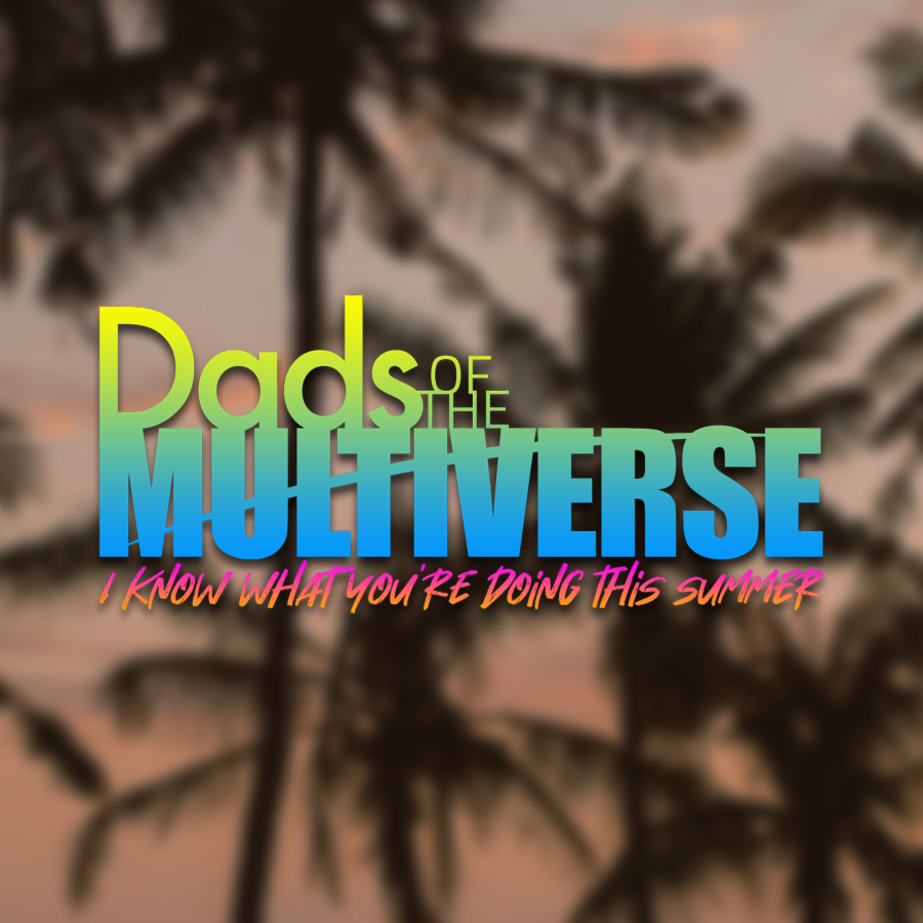 023 // I Know What You're Doing This Summer episode artwork