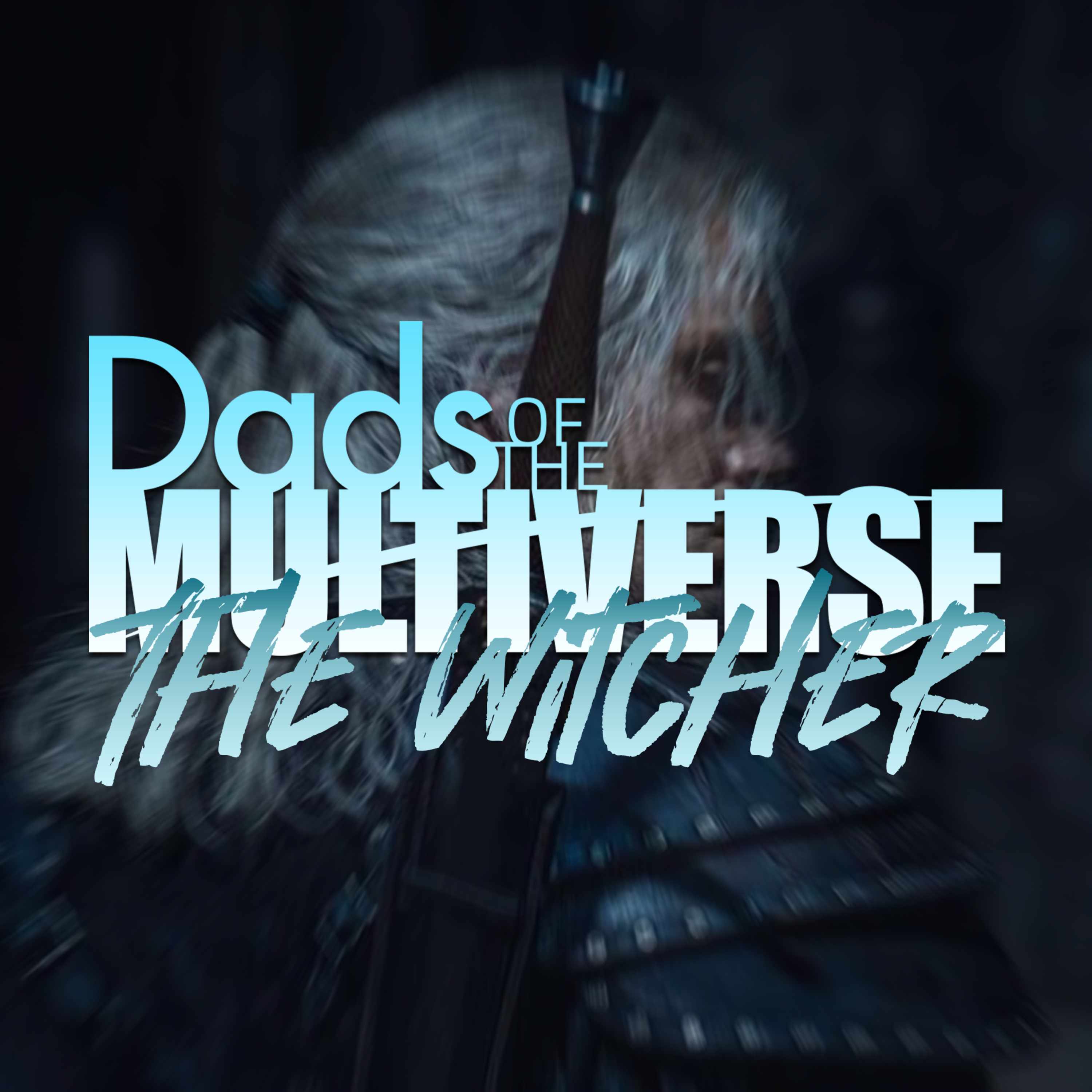 Geralt of Rivia: The Most Reluctant Yet Best Dad in Fiction? episode artwork