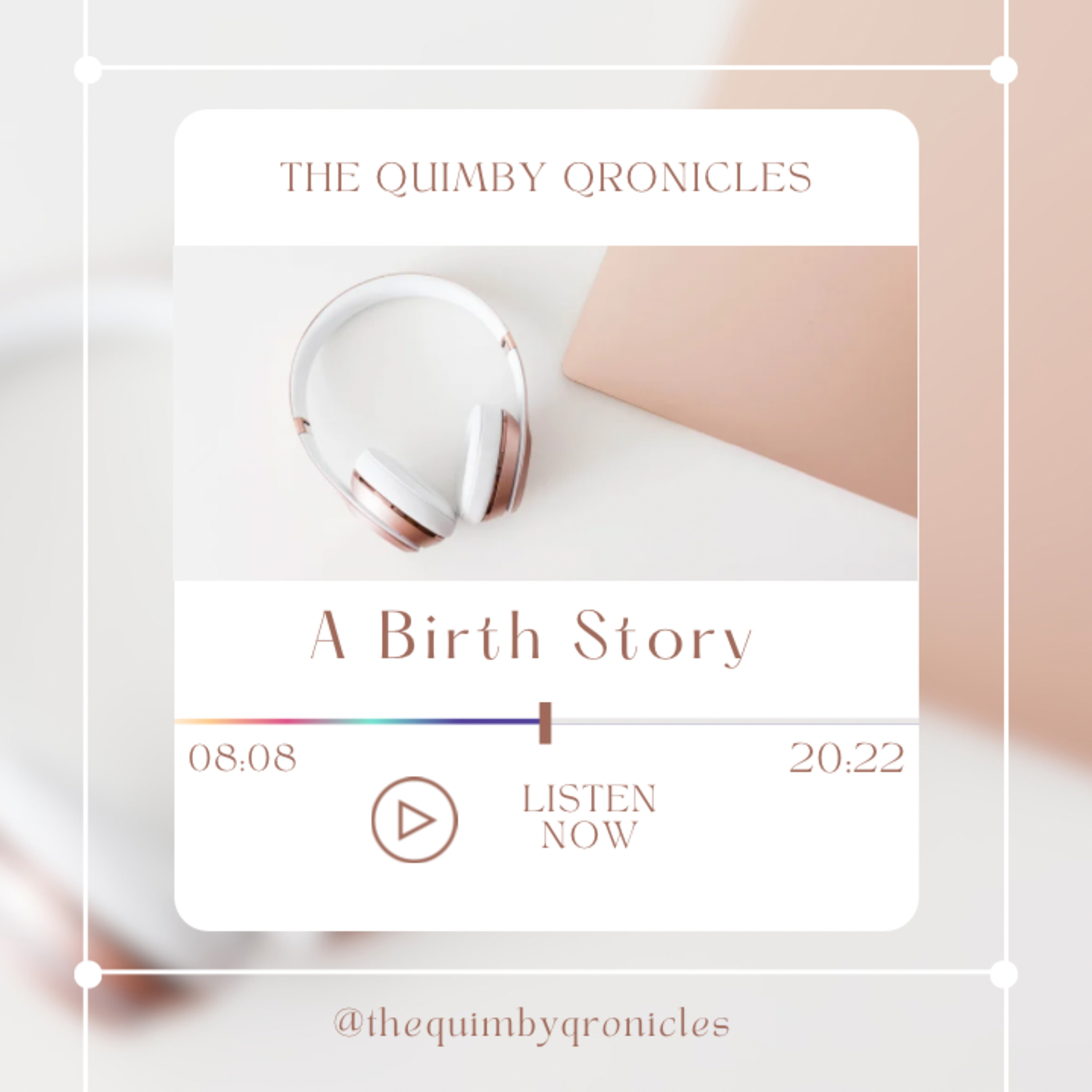 The Quimby Qronicles Momcast