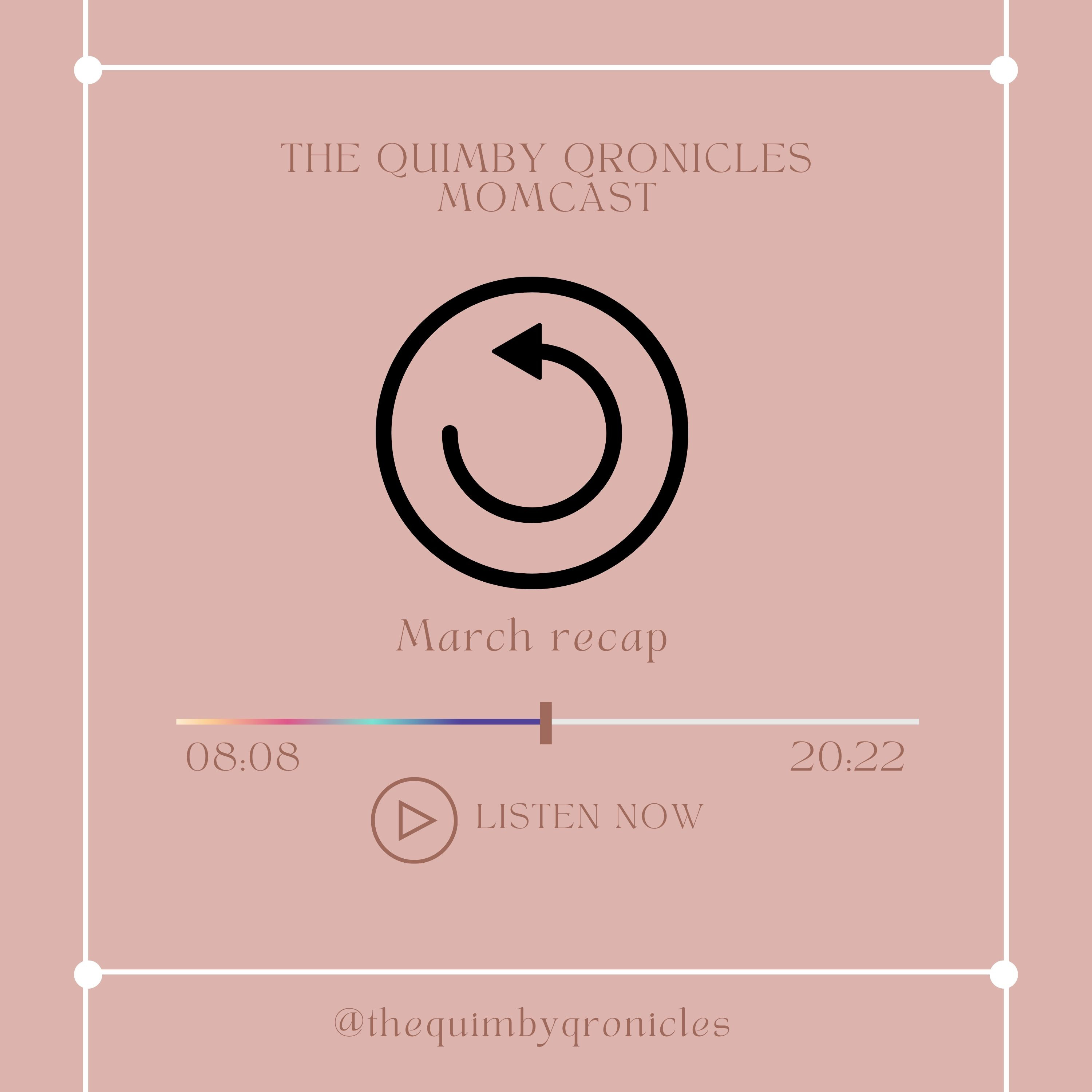 The Quimby Qronicles Momcast