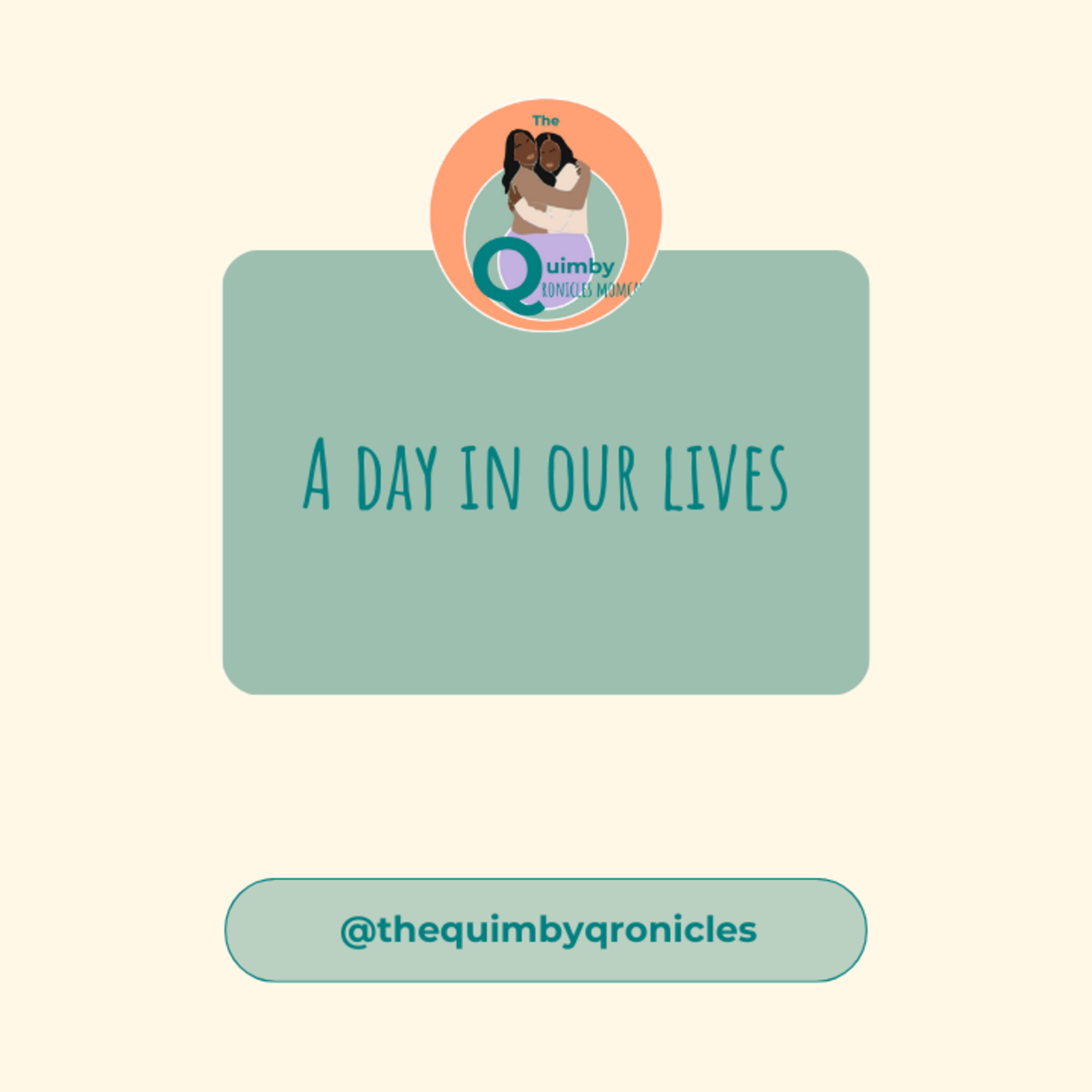 The Quimby Qronicles Momcast