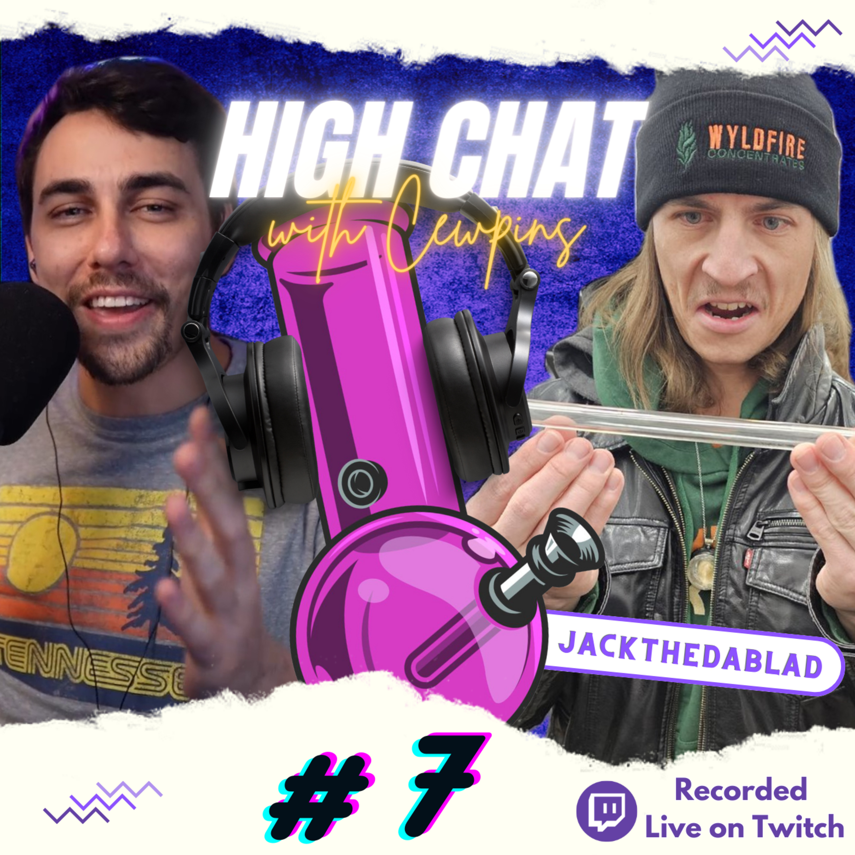 High Chat w/ Cewpins