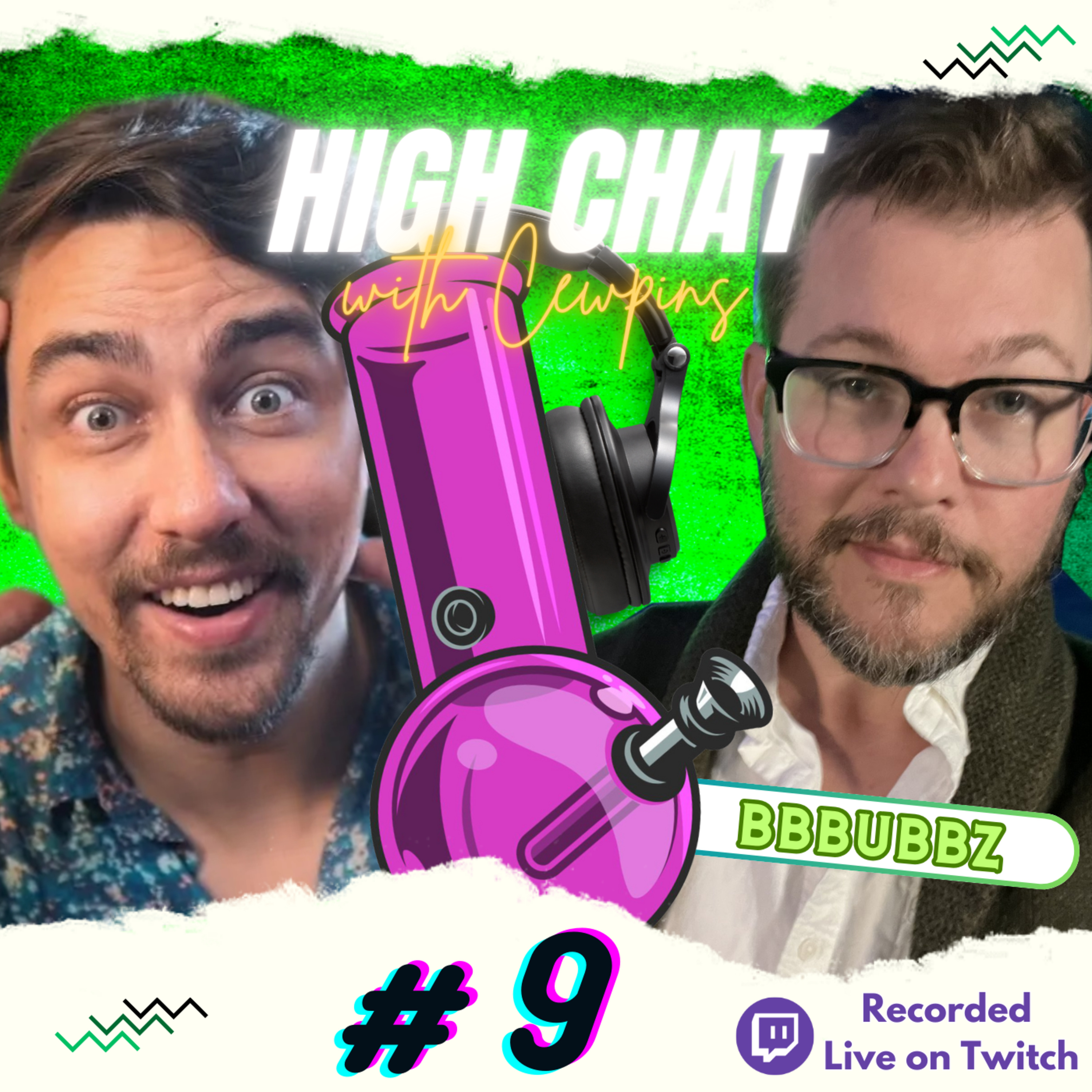 High Chat w/ Cewpins