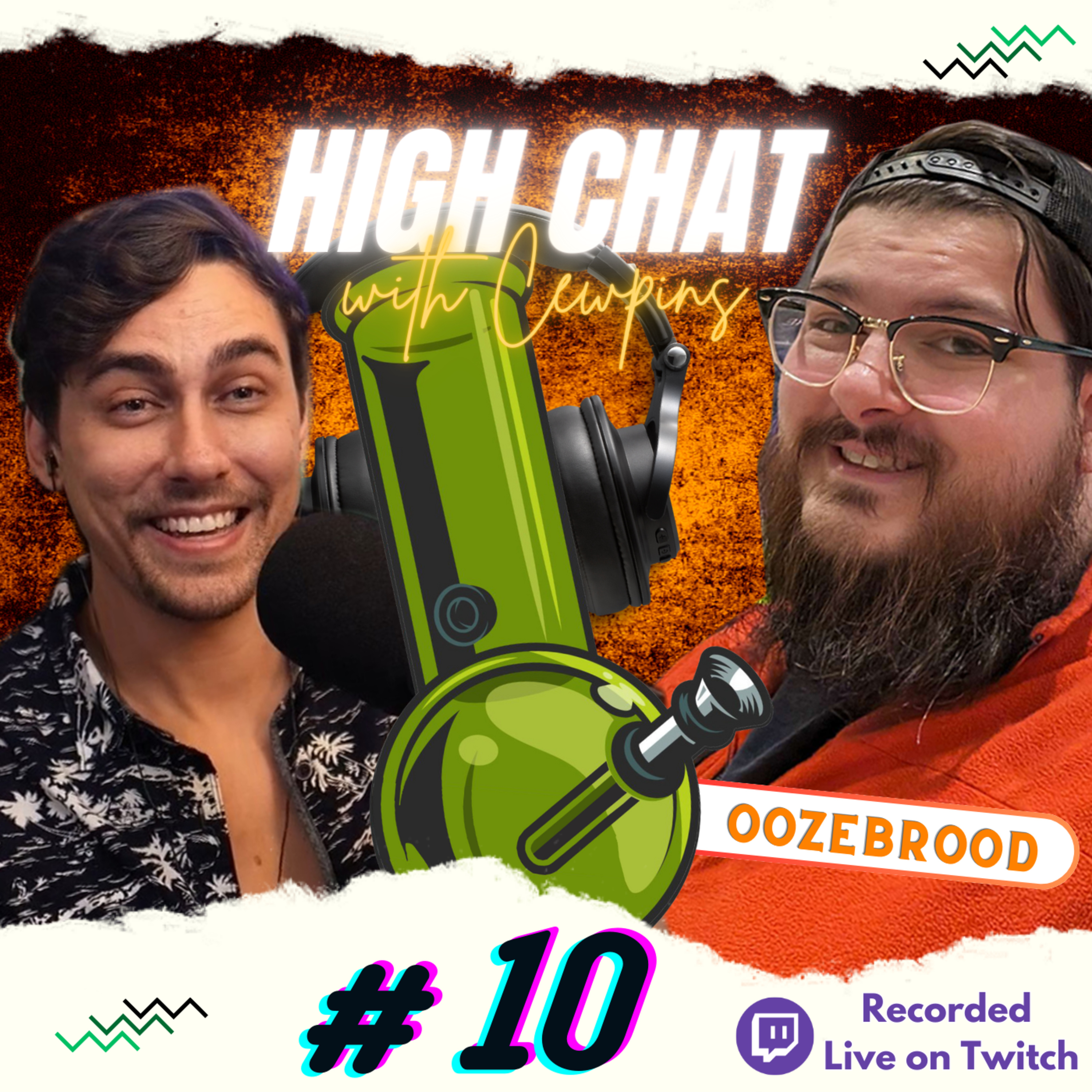 High Chat w/ Cewpins