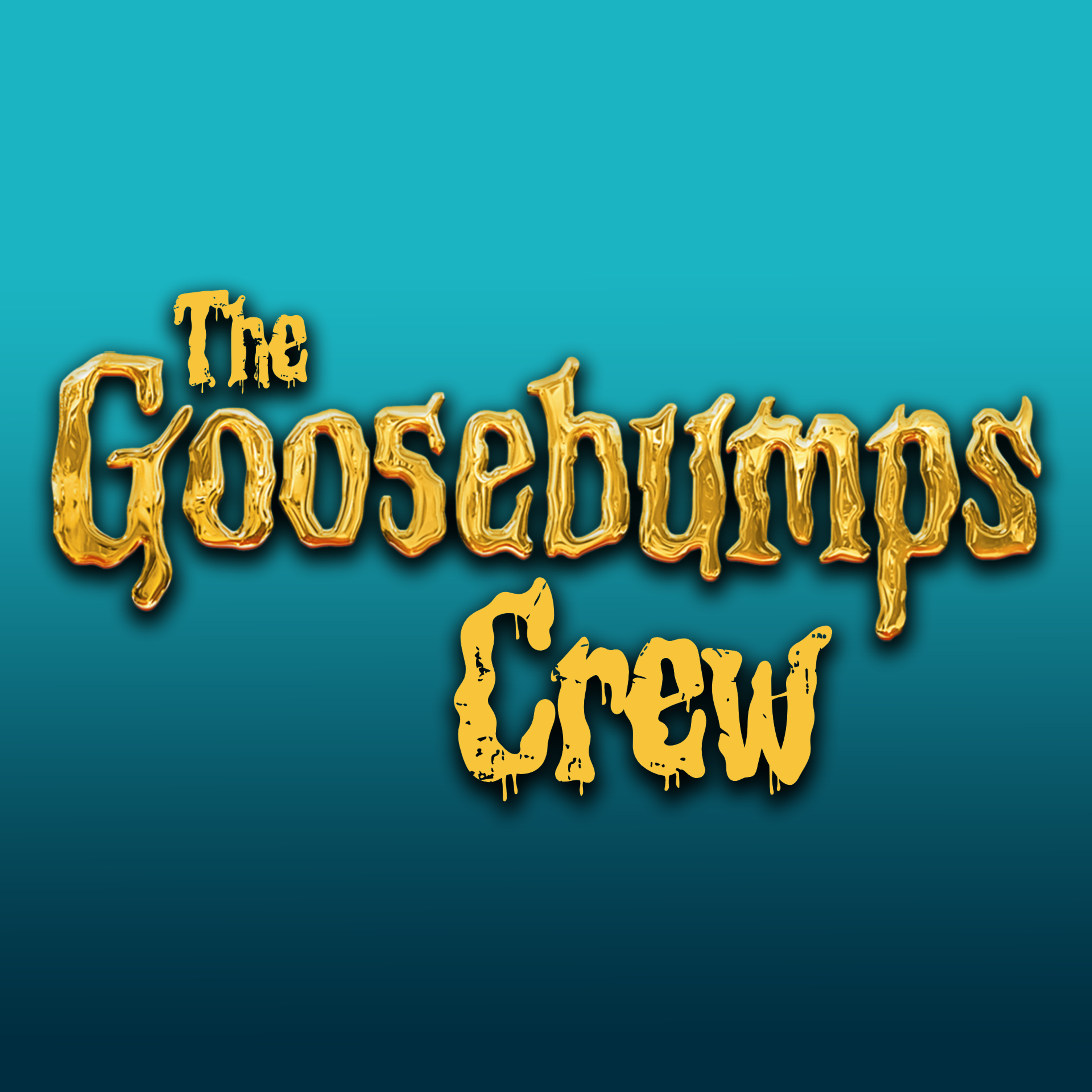 The Goosebumps Crew