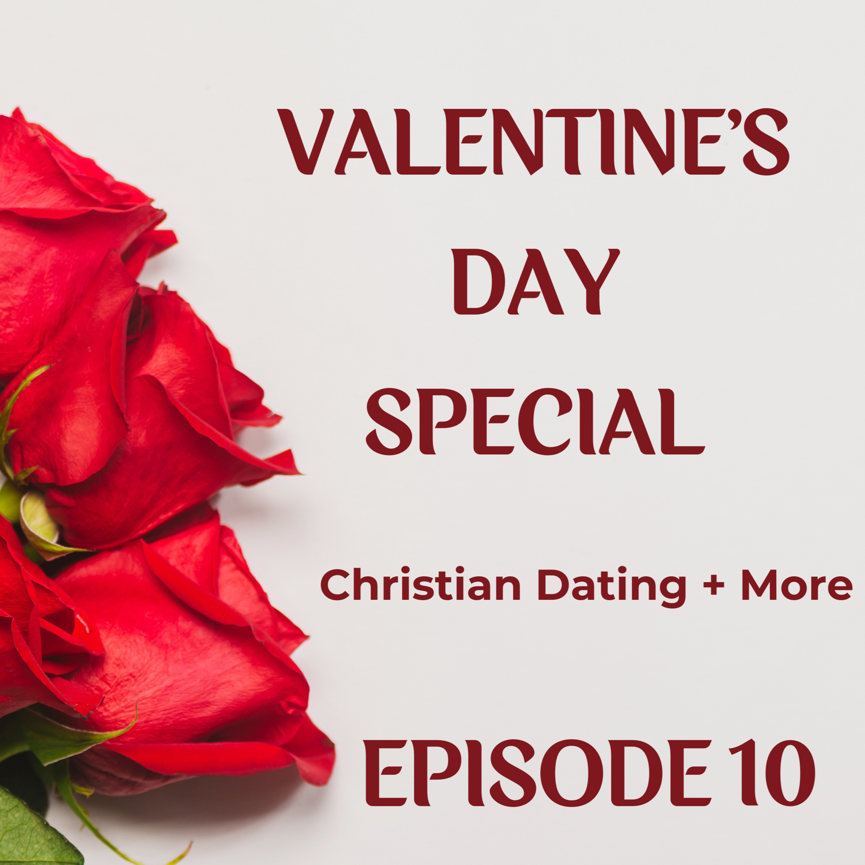 Valentines Day Special / Christian Dating + more...  episode artwork