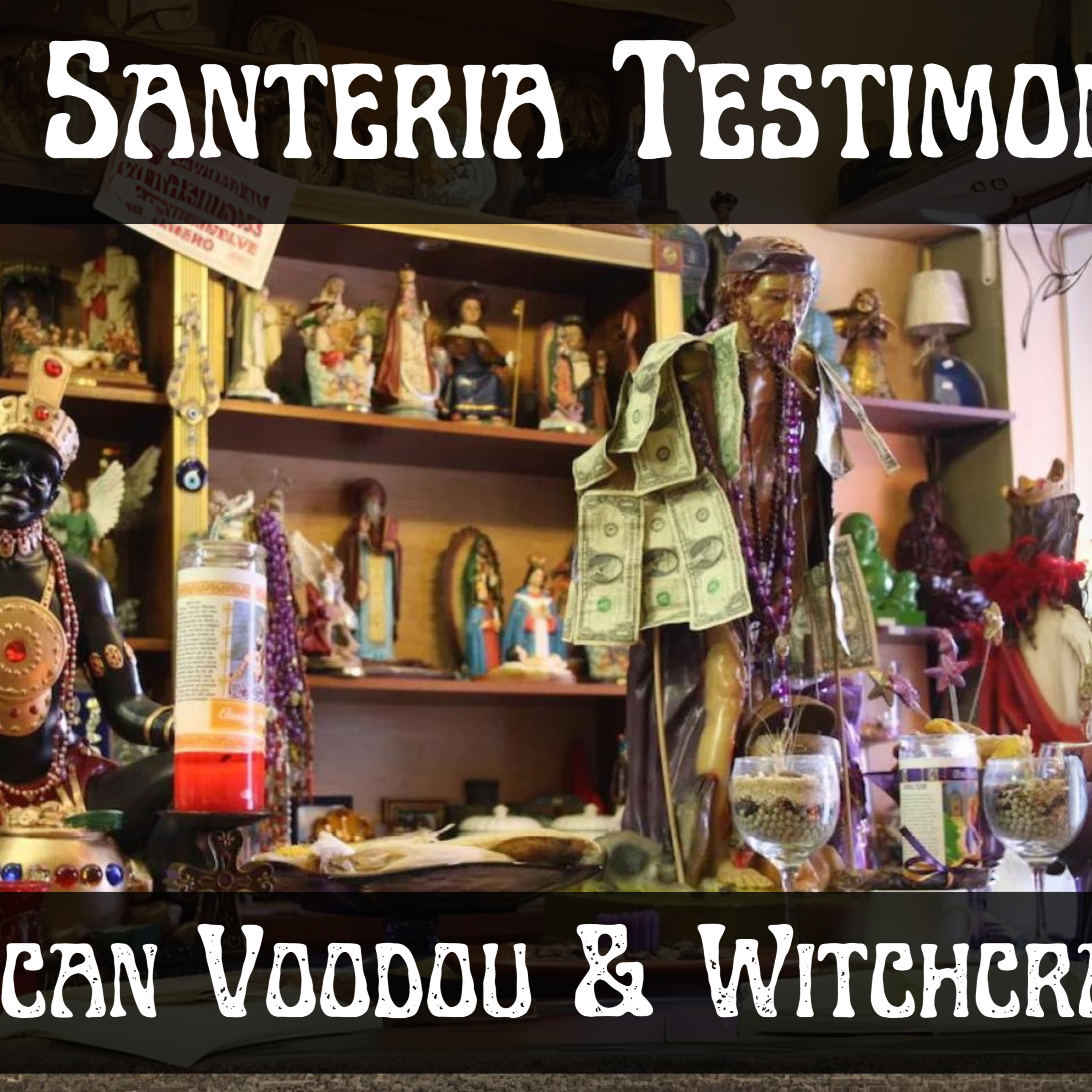 Santeria Testimony ( Puerto Rican Voodou & Witchcraft)  episode artwork
