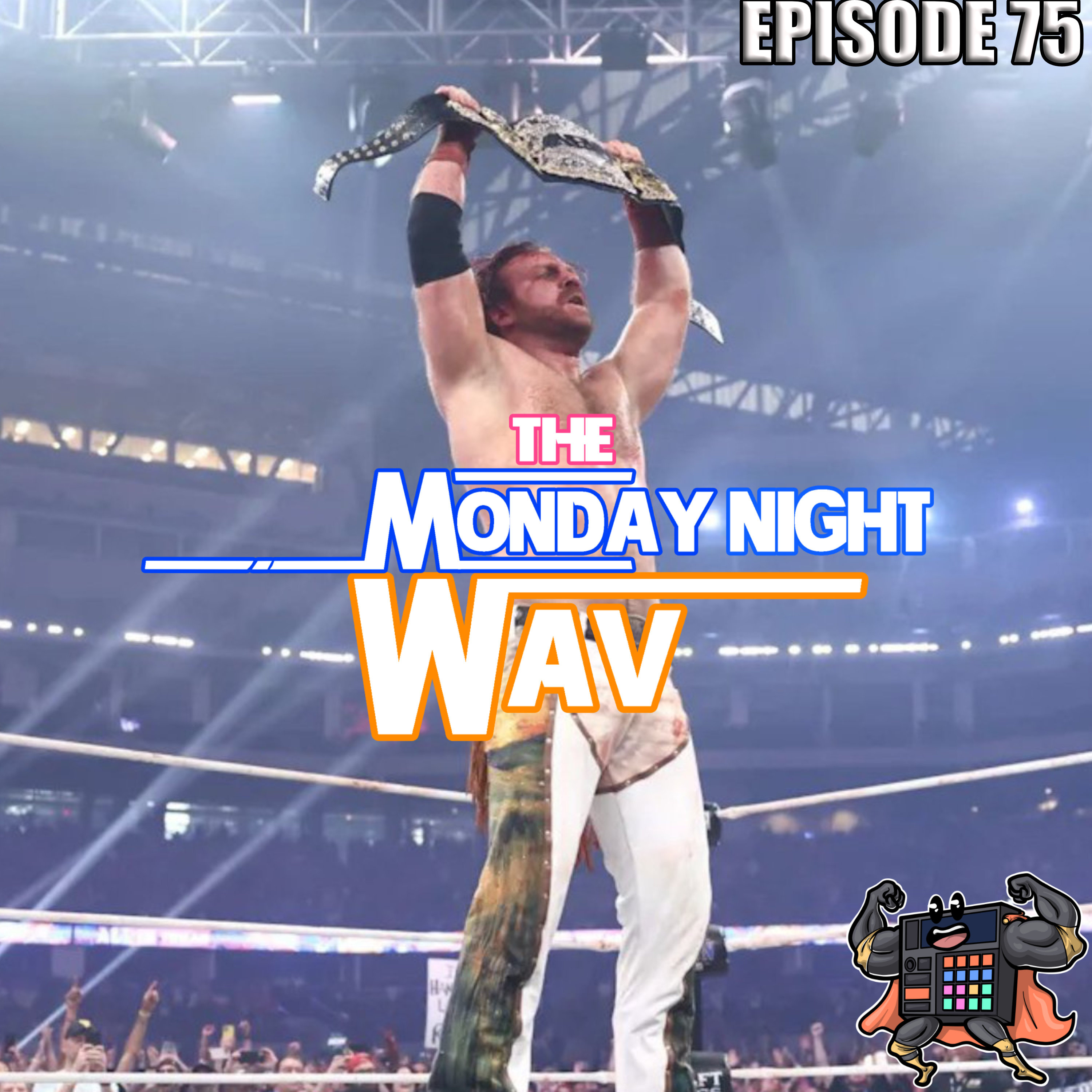 The Monday Night Wav