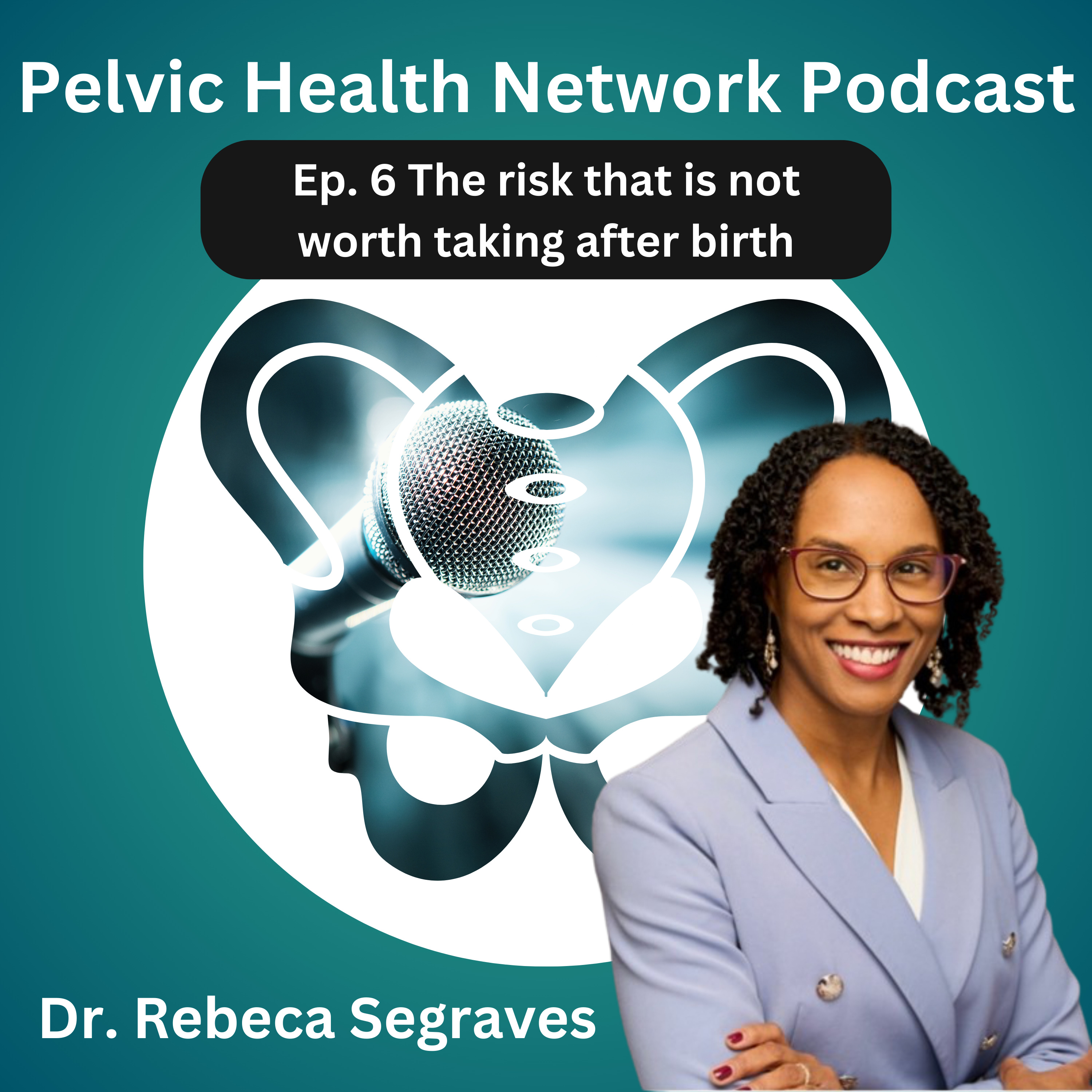 Pelvic Health Network Podcast